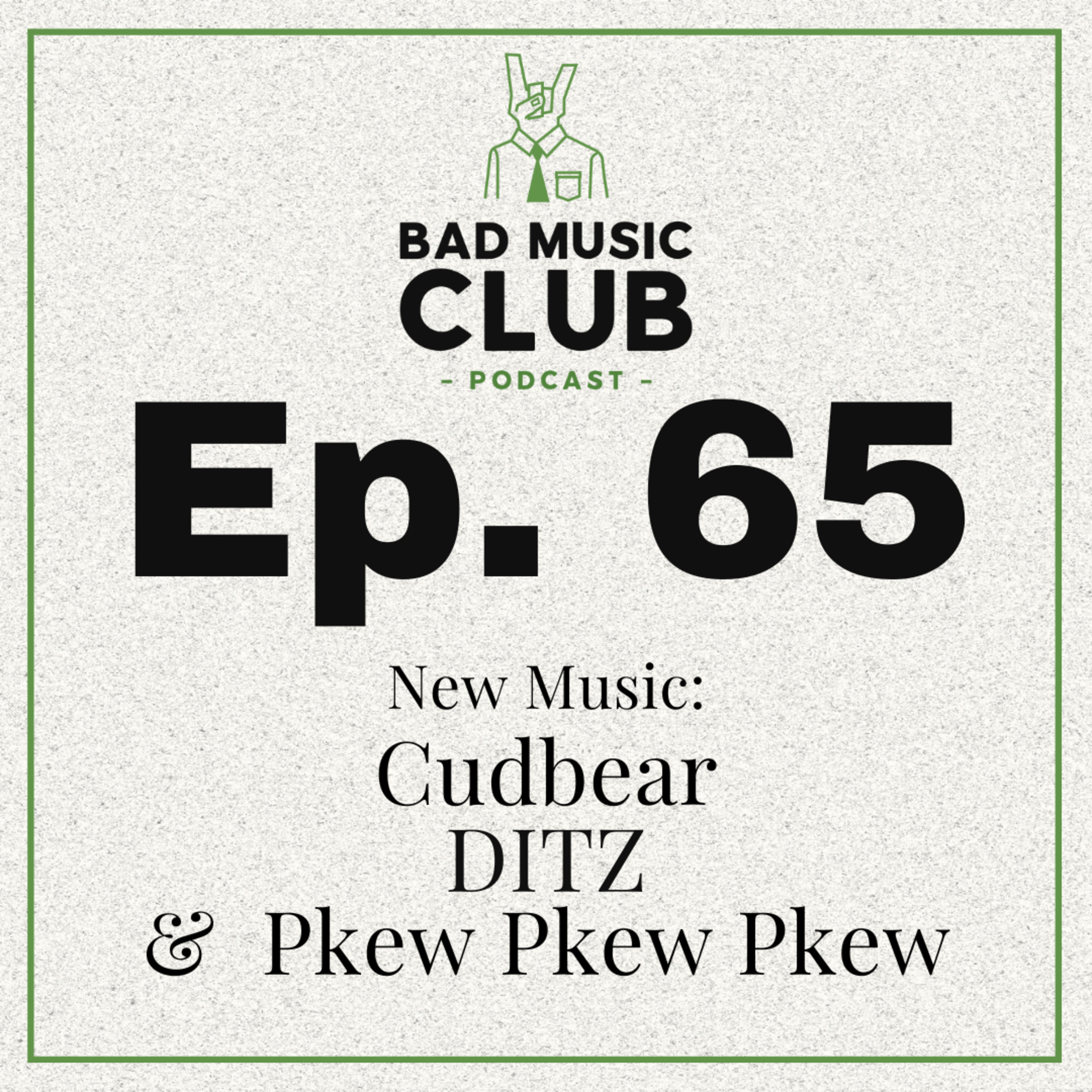 Ep. 65 / NM: Cudbear, DITZ & Pkew Pkew Pkew episode artwork