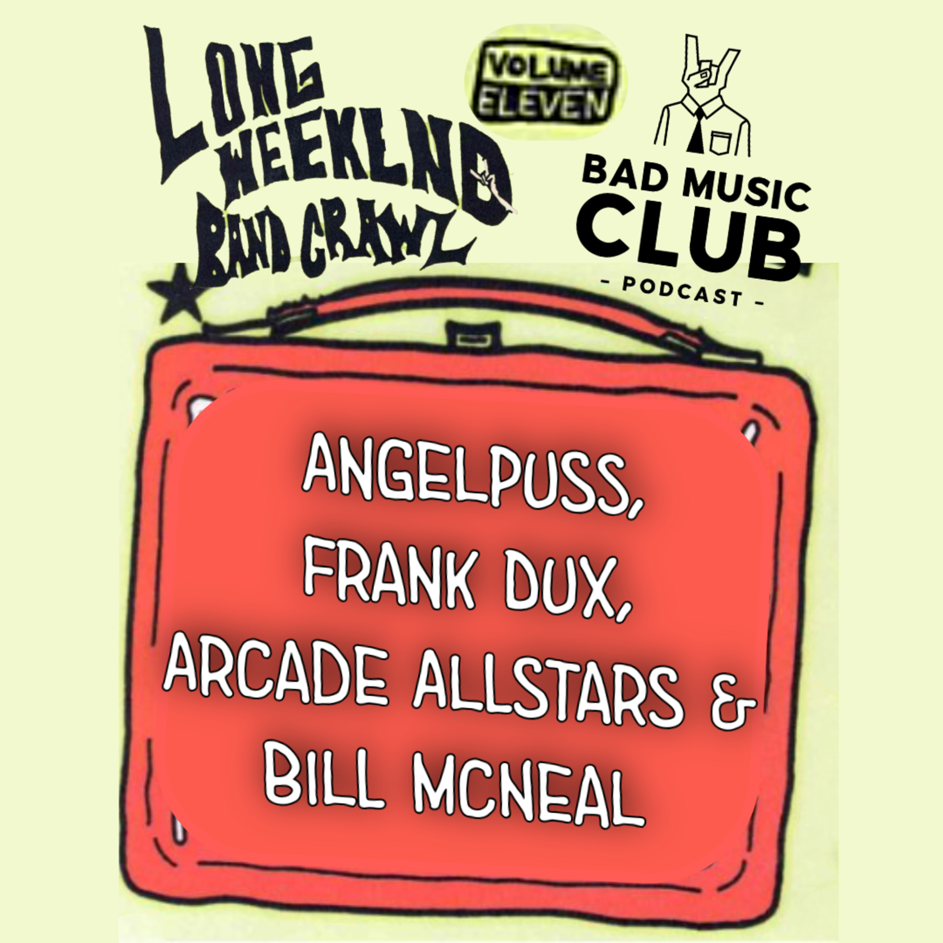 Long Weekend Band Crawl / Vol. XI episode artwork
