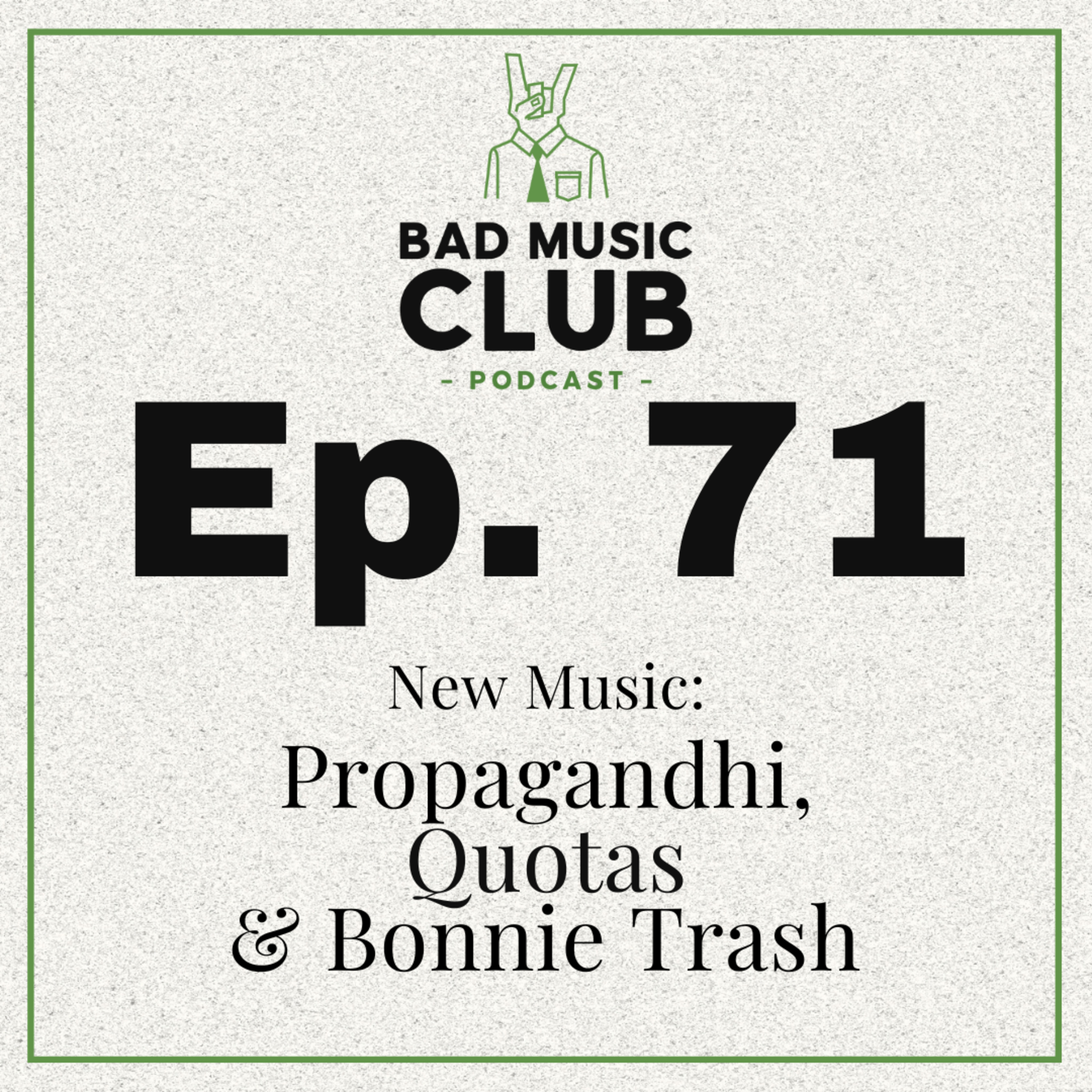 Ep. 71 / NM: Propagandhi, Quotas & Bonnie Trash episode artwork