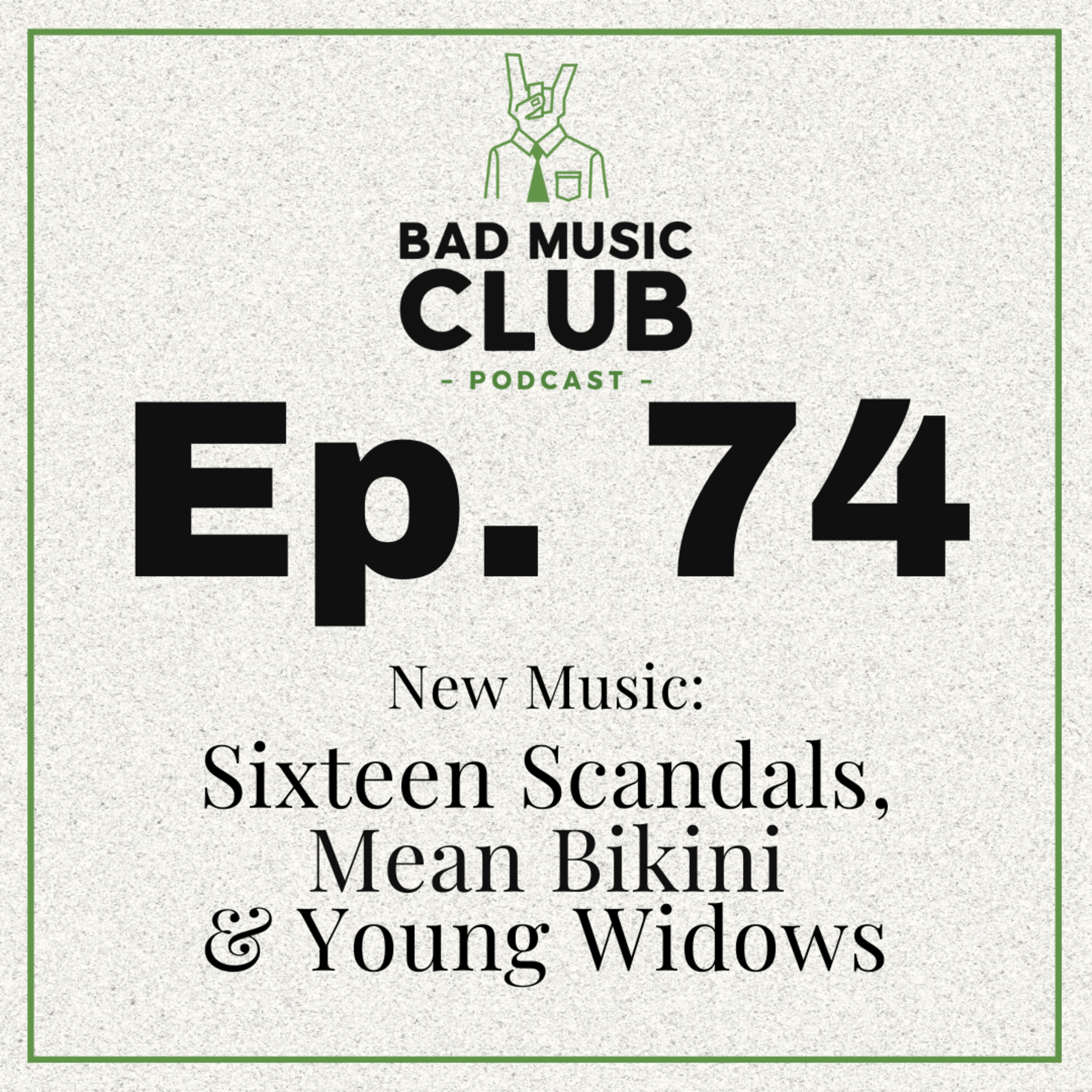 Ep. 74 / NM: Sixteen Scandals, Mean Bikini & Young Widows episode artwork