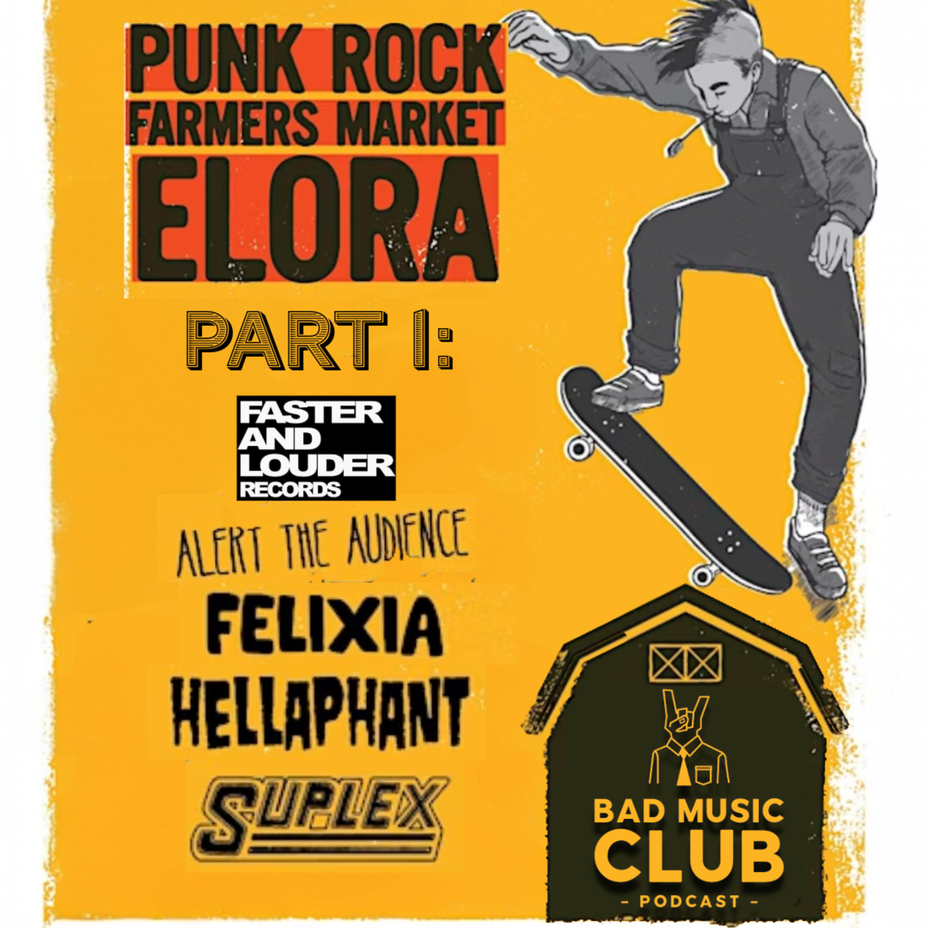 Punk Rock Farmer's Market // Part 1 - Faster and Louder Records, Felixia, Hellaphant, Alert The Audience, and Suplex episode artwork