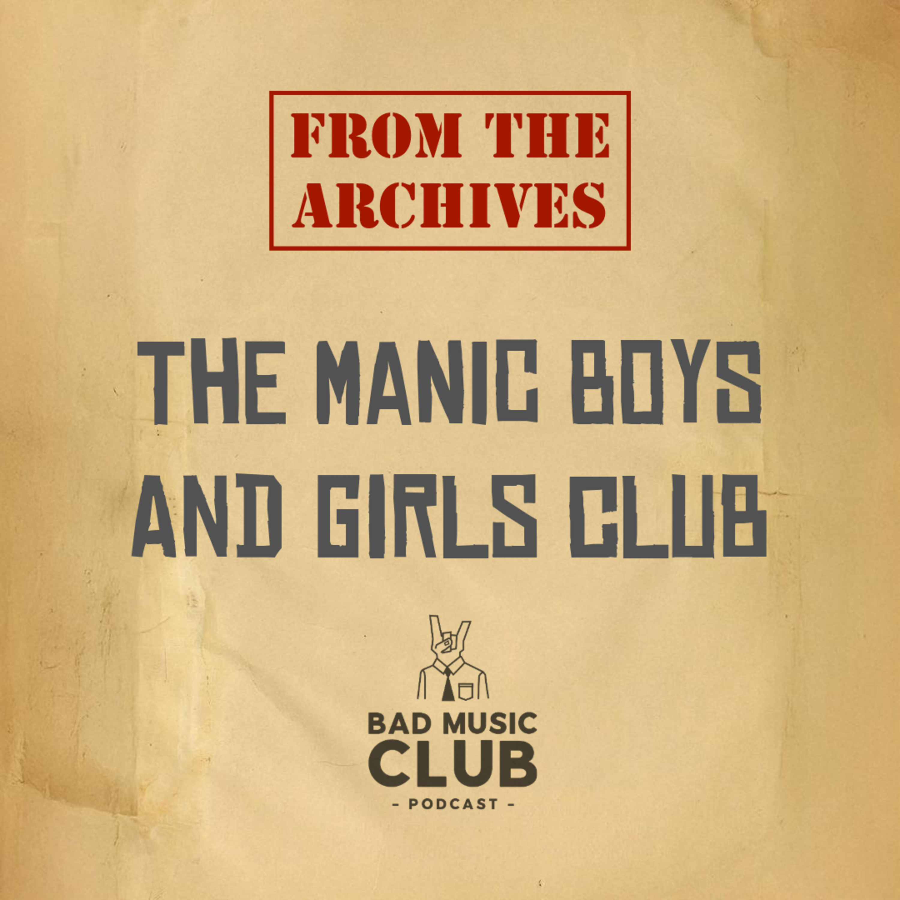 From The Archives // The Manic Boys and Girls Club episode artwork