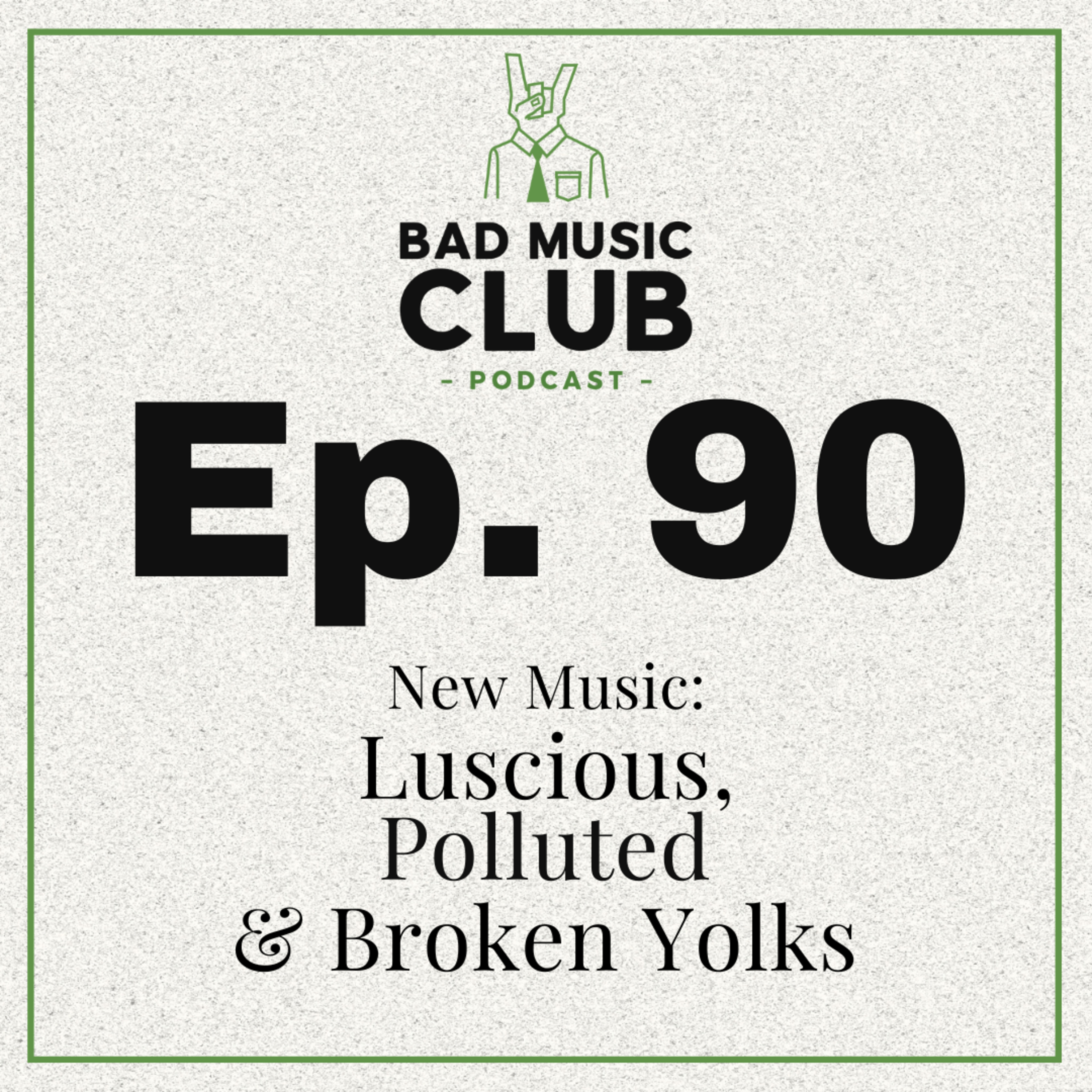 Ep. 90 / NM: Luscious, Polluted & Broken Yolks episode artwork