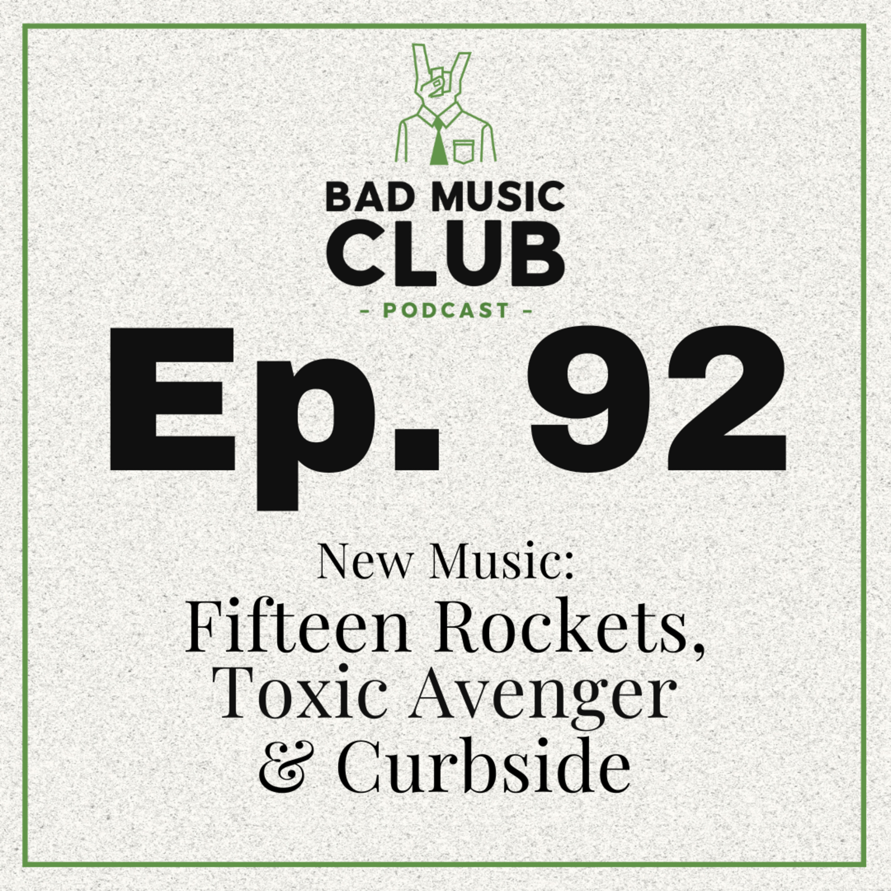 Ep. 92 / NM: Fifteen Rockets, Toxic Avenger & Curbside episode artwork