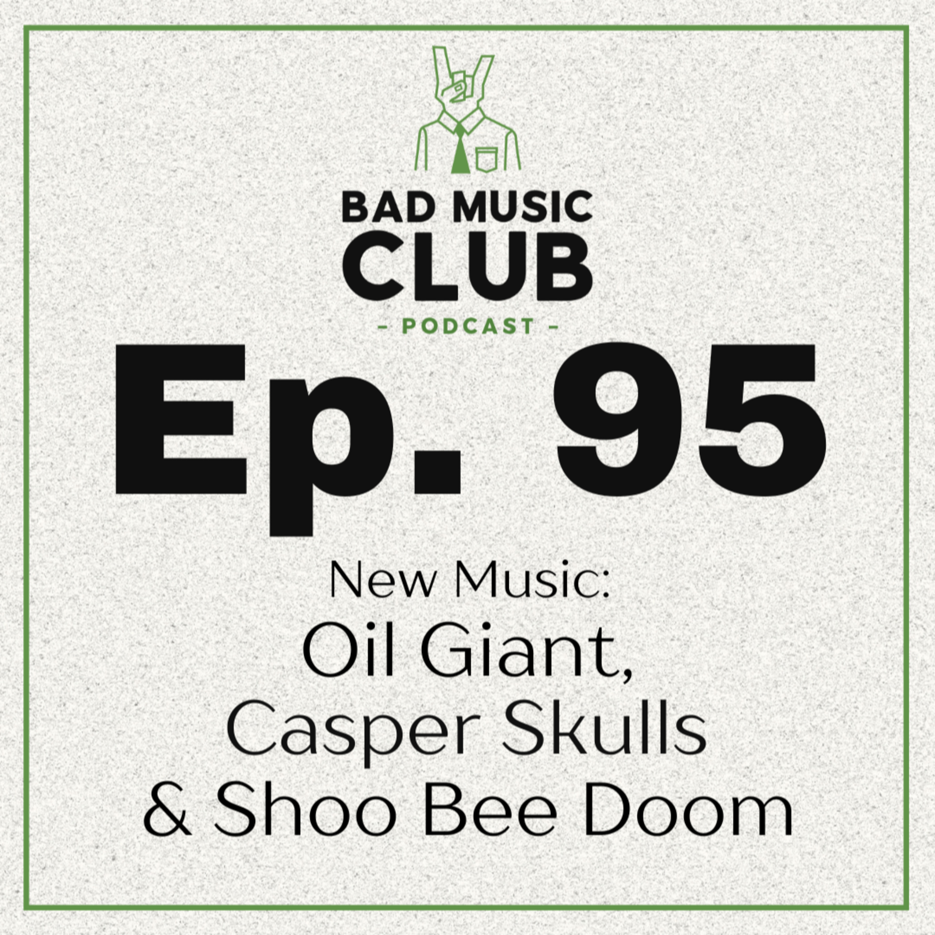 Ep. 95 / NM: Oil Giant, Casper Skulls & Shoo Bee Doom episode artwork