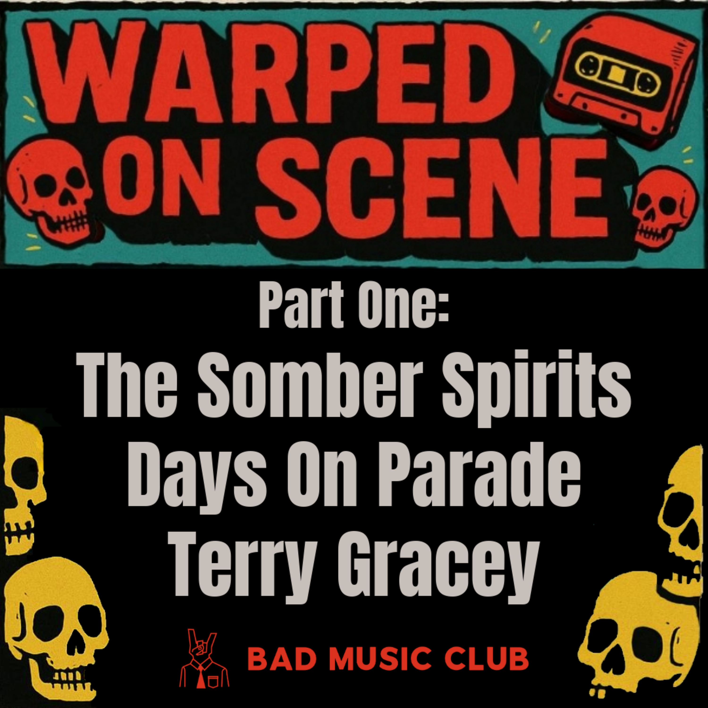 Warped On Scene '25 // Pt 1: The Somber Spirits, Days On Parade & Terry Gracey episode artwork