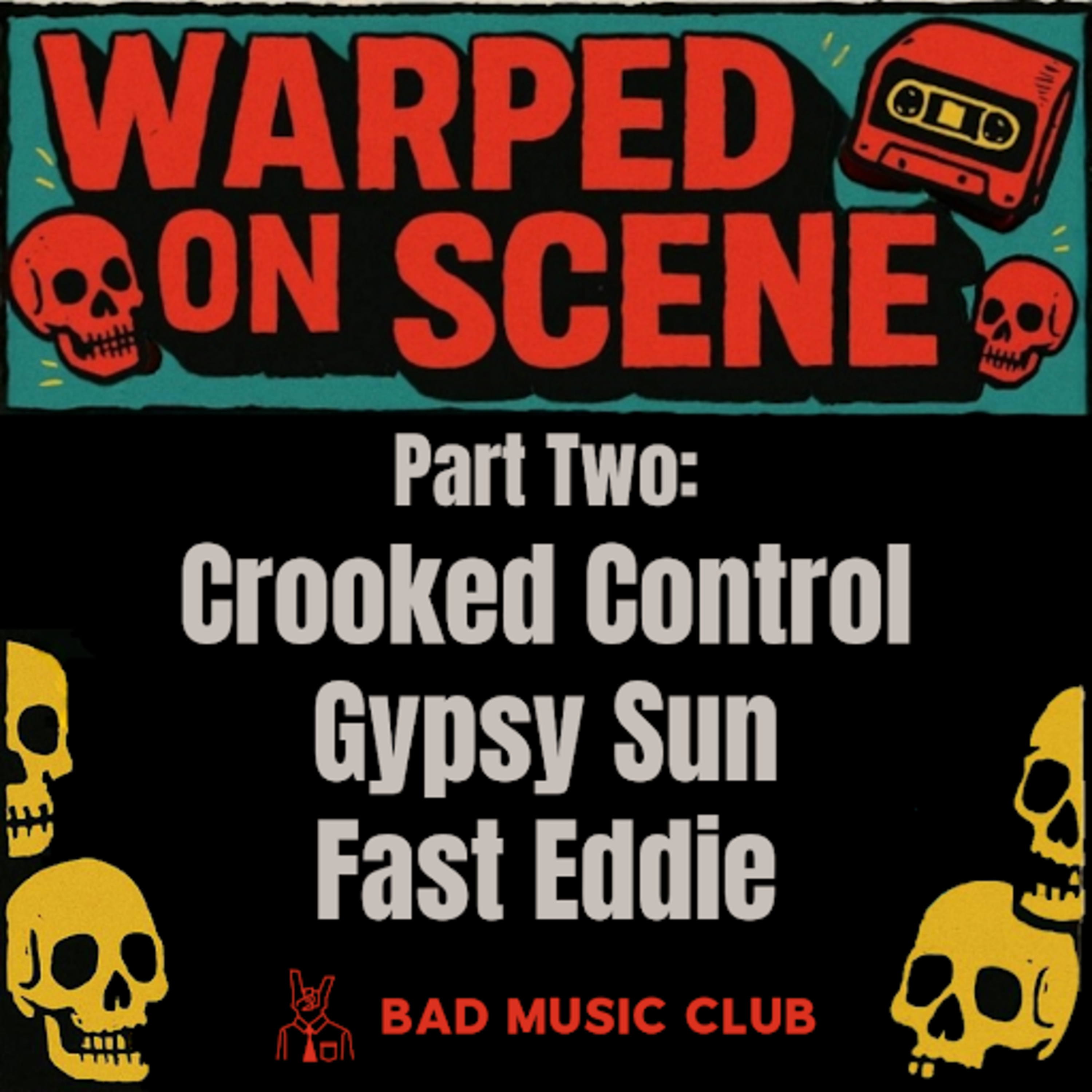 Warped On Scene '25 // Pt 2: Crooked Control, Gypsy Sun & Fast Eddie episode artwork