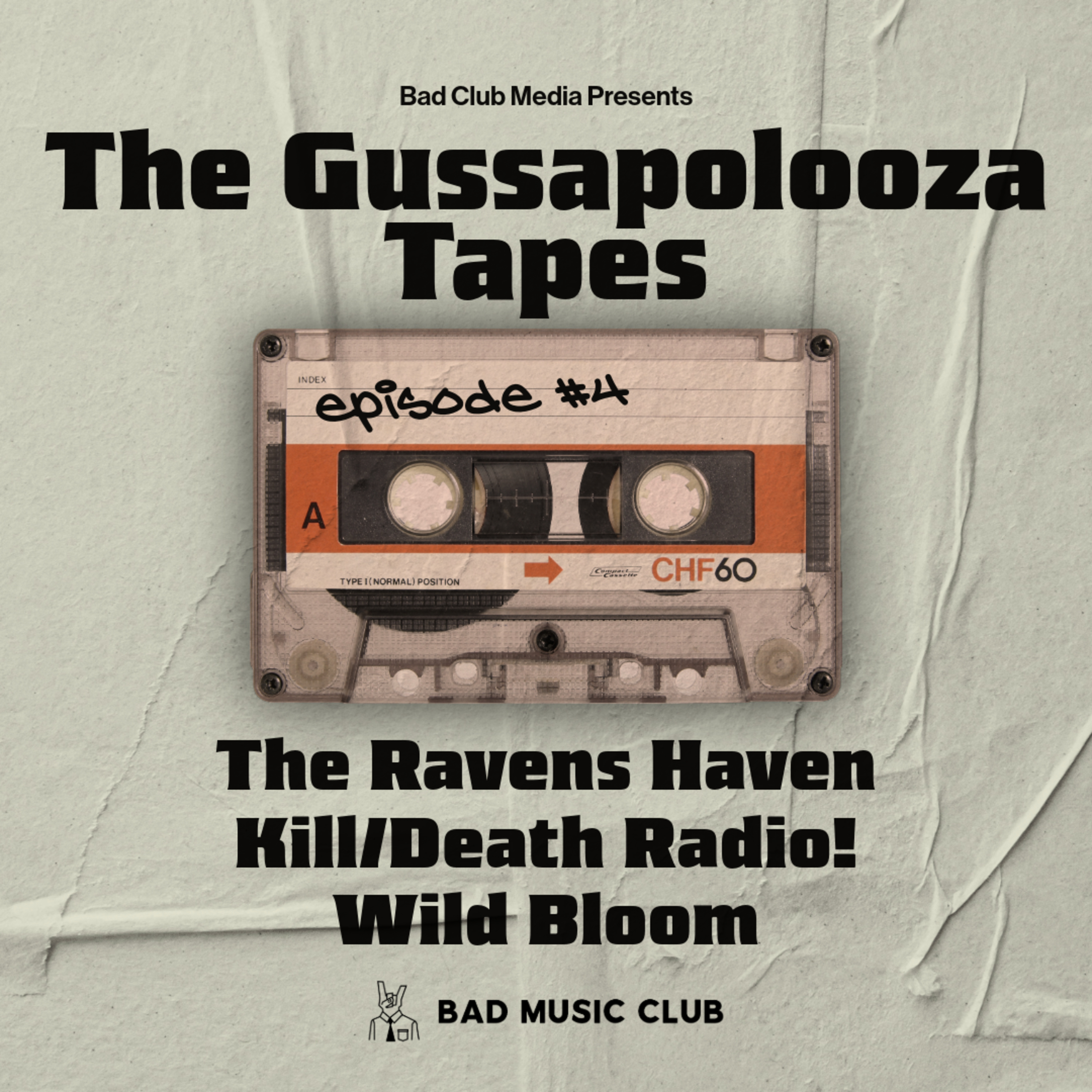 The Gussapolooza Tapes // 2025 // Ep. 4 - The Ravens Haven, Kill/Death Radio! & Wild Bloom episode artwork