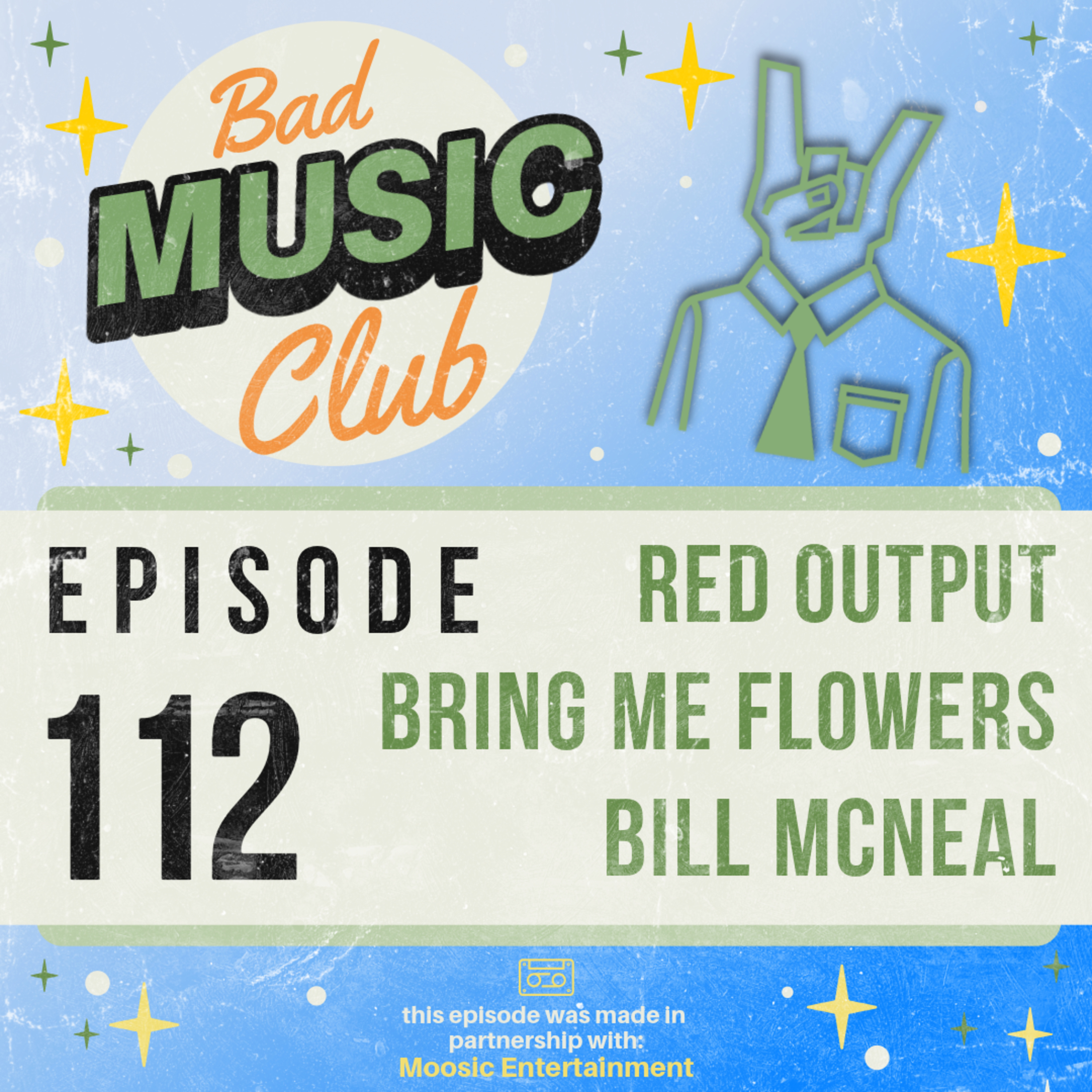 Ep. 112 / NM: Red Output, Bring Me Flowers & Bill McNeal episode artwork