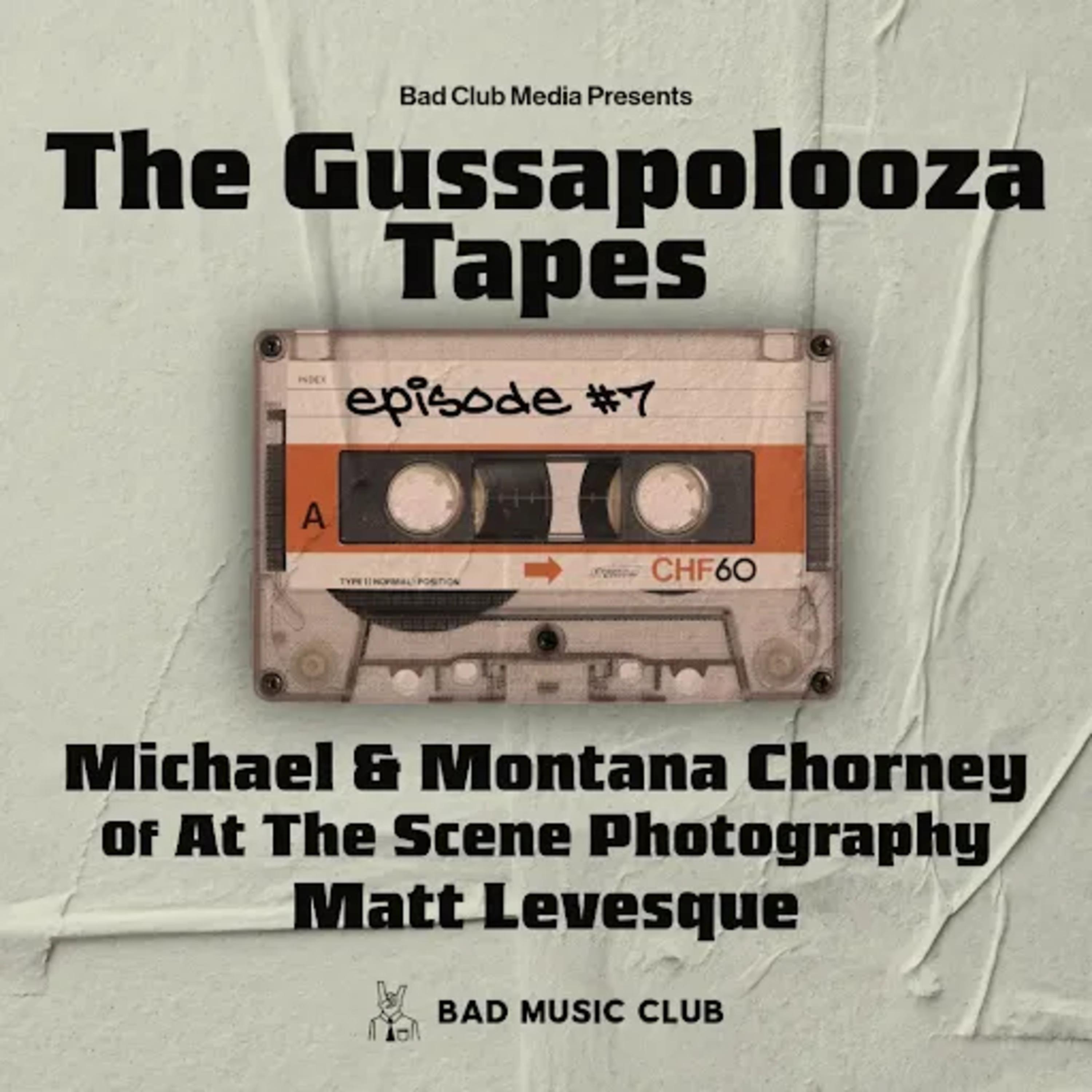 The Gussapolooza Tapes // 2025 // Episode 7 - Mike & Montana, and Matt Levesque episode artwork