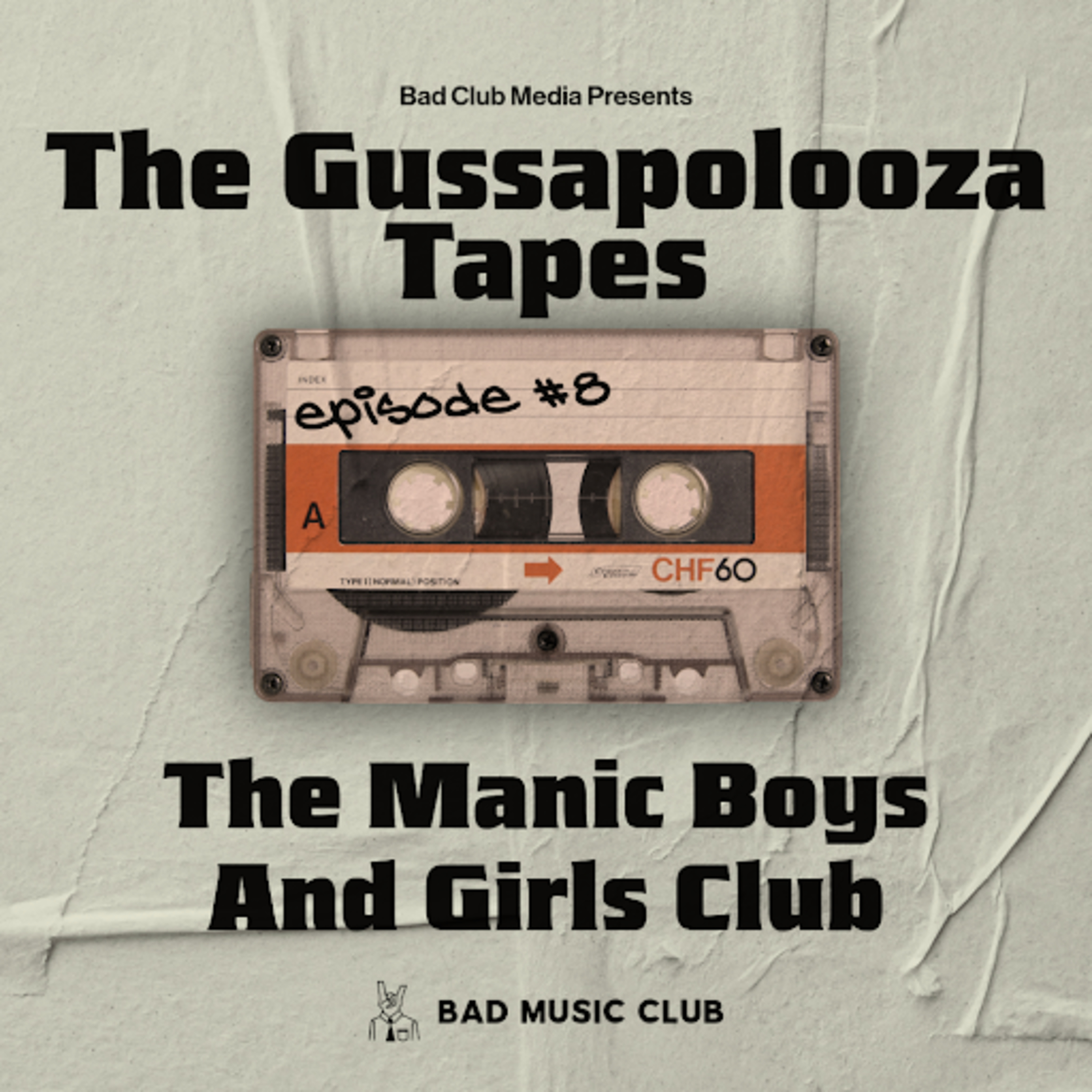 The Gussapolooza Tapes // 2025 // Episode 8 - The Manic Boys and Girls Club episode artwork