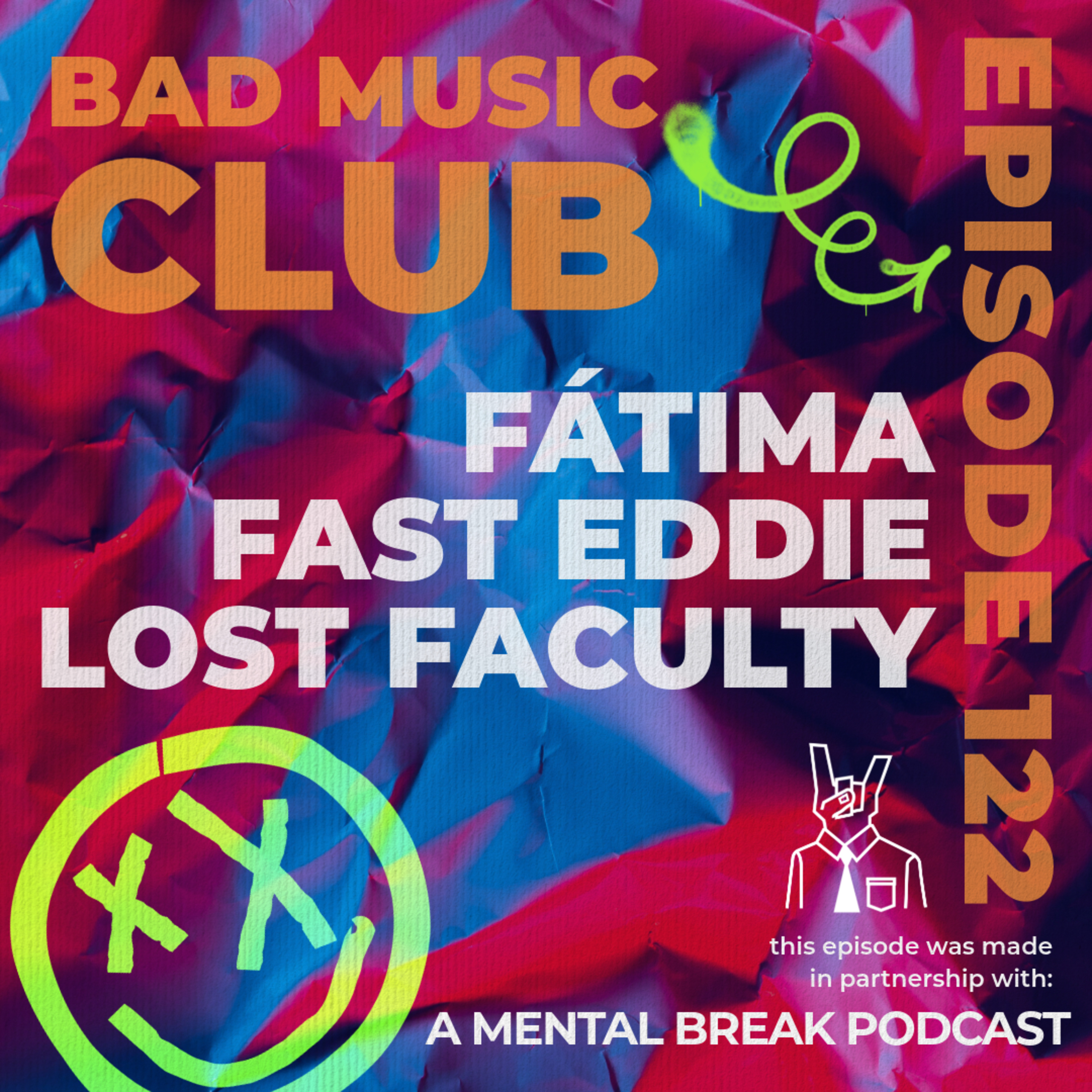 Ep. 122 / NM: Fátima, Fast Eddie & Lost Faculty episode artwork