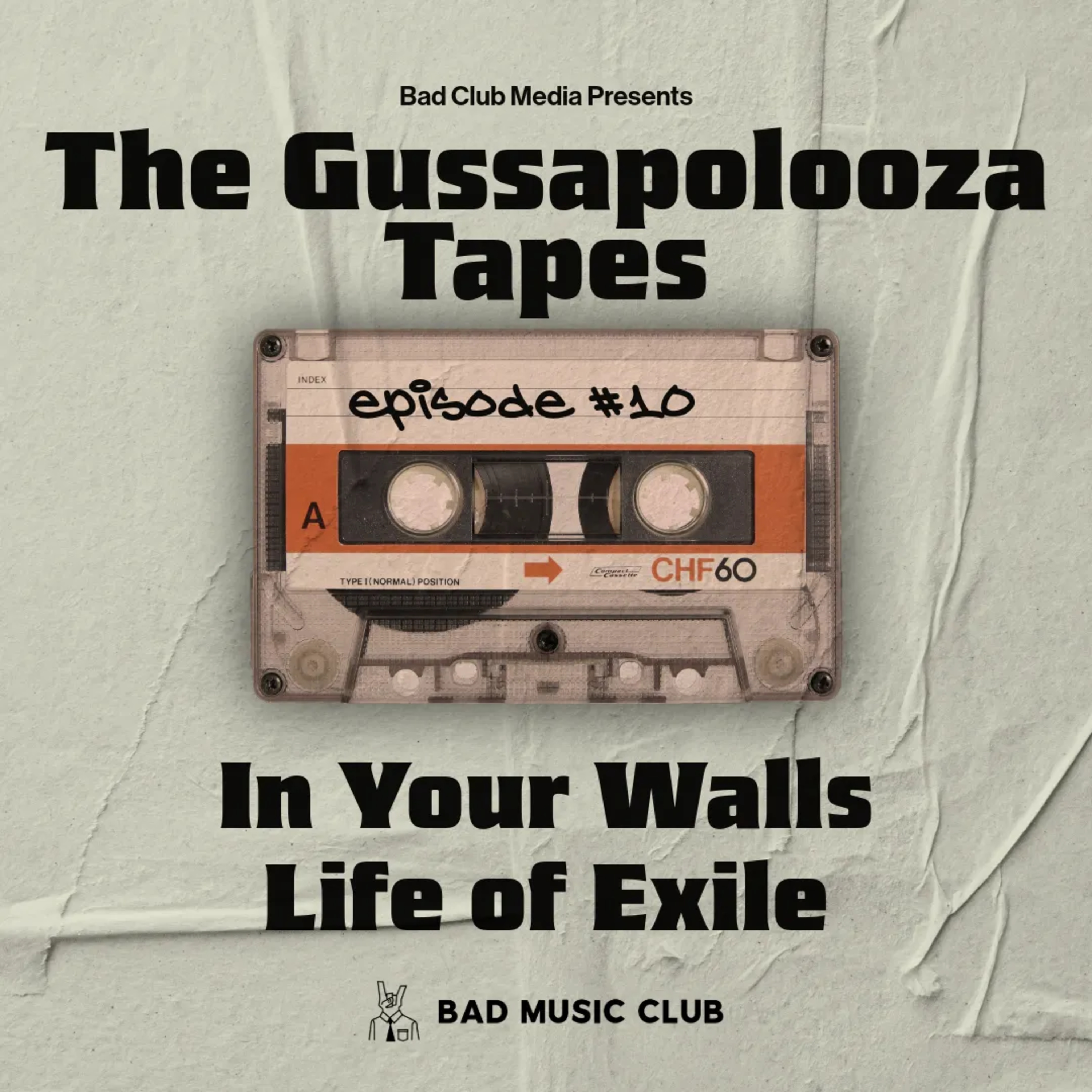 The Gussapolooza Tapes // 2025 // Episode 10 - In Your Walls & Life of Exile episode artwork