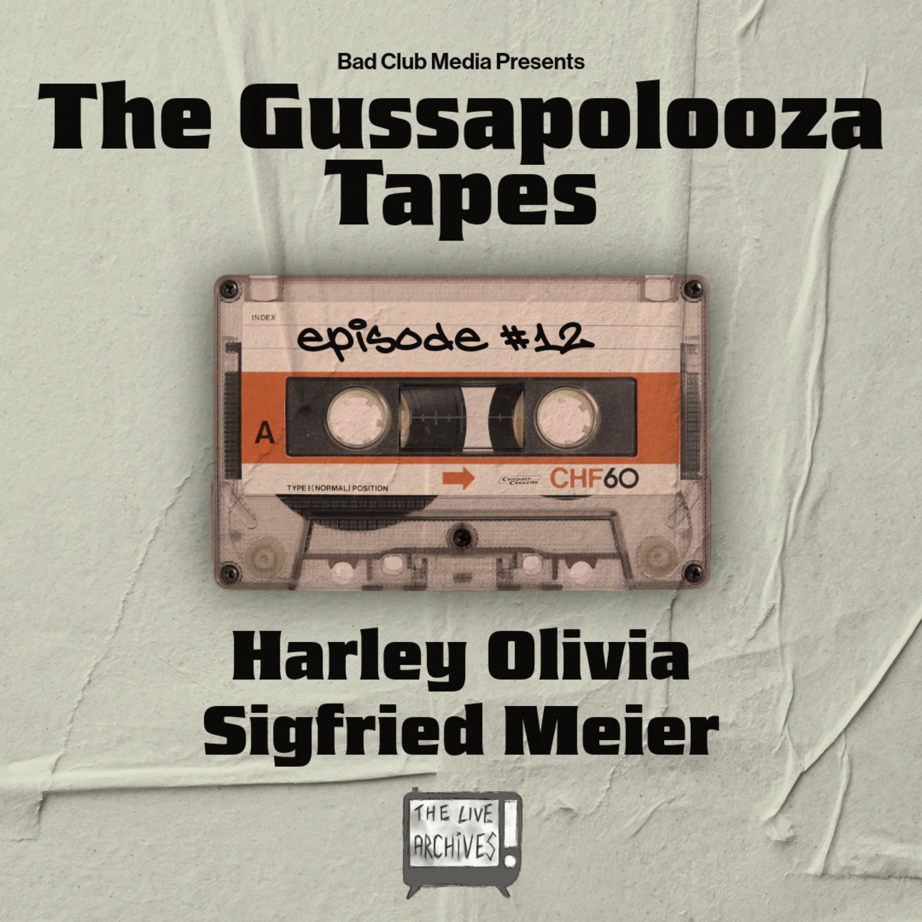 The Gussapolooza Tapes // 2025 // Episode 12 - Harley Olivia episode artwork