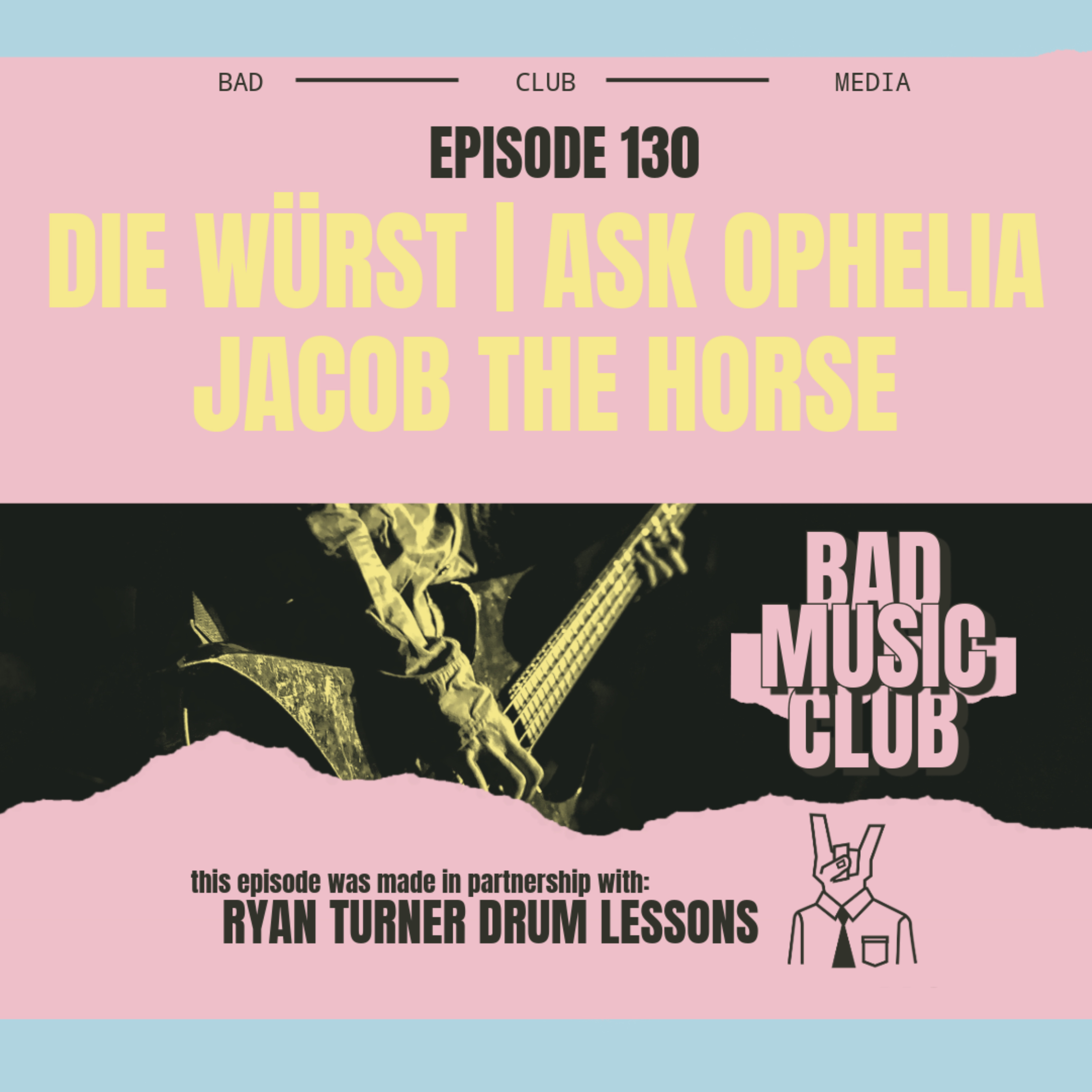 EP 130/NM: Die Würst⁠⁠, Ask Ophelia & Jacob The Horse episode artwork