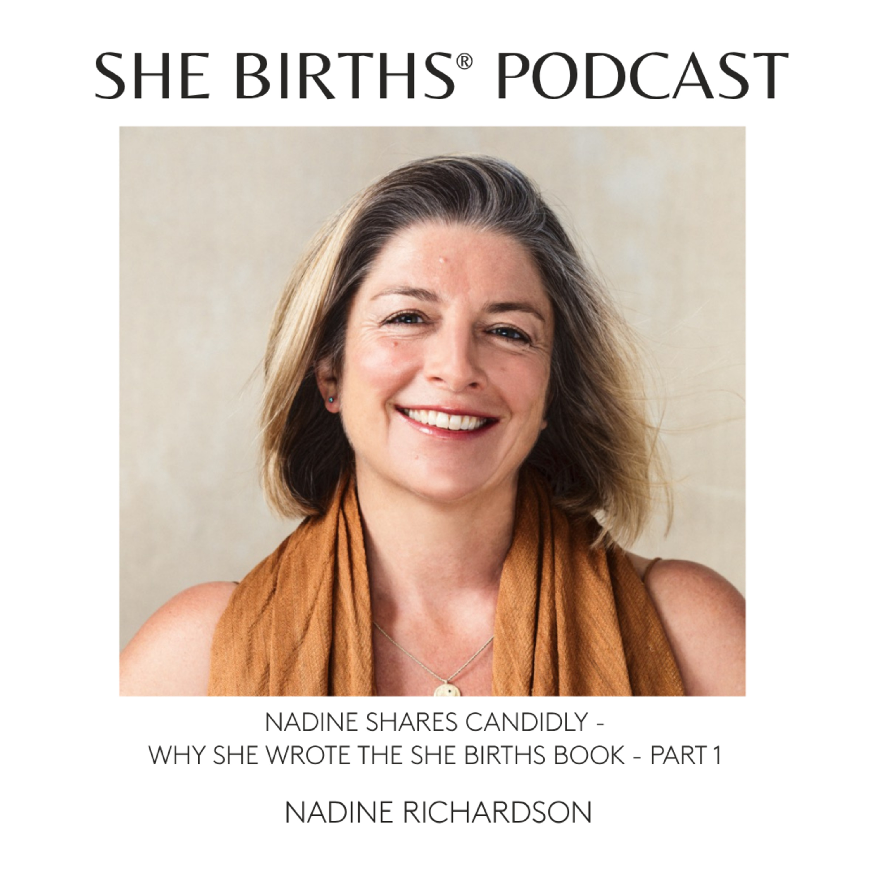 S11 Ep5. Nadine shares candidly - Why she wrote the She Births book - Part 1 