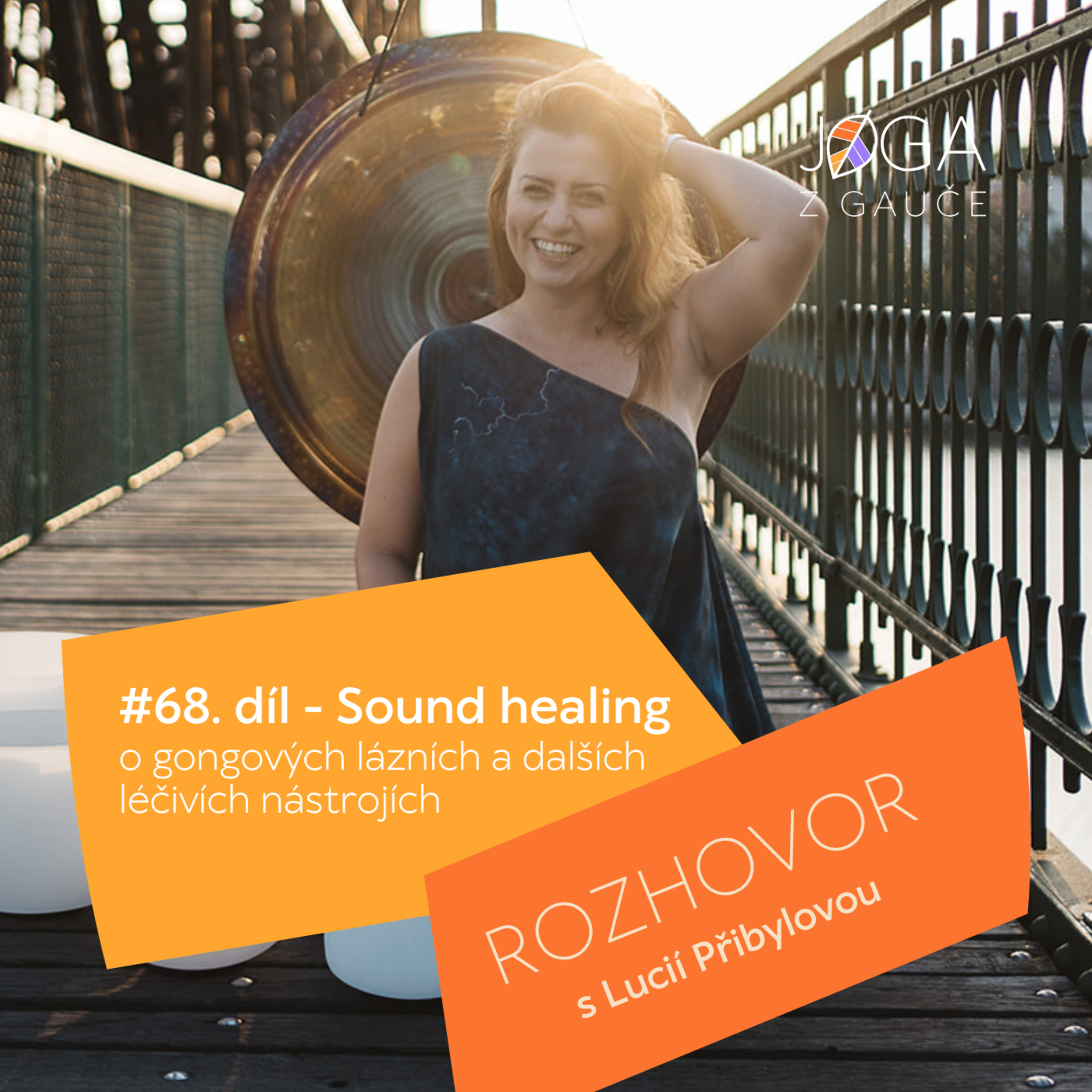 #68 O sound healingu - s Luckou Přibylovou