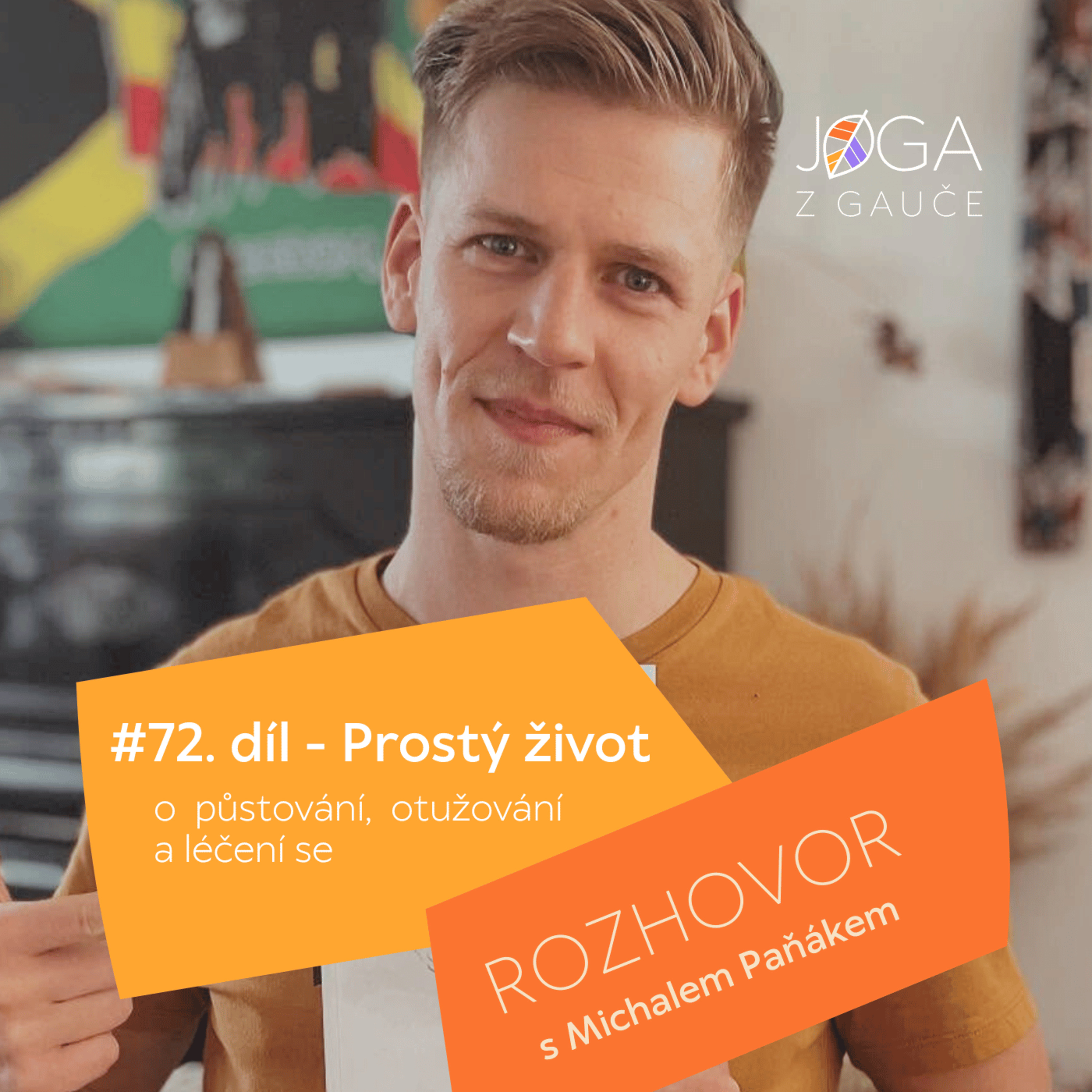72# O půstování, otužování a léčení se, s Michalem Paňákem