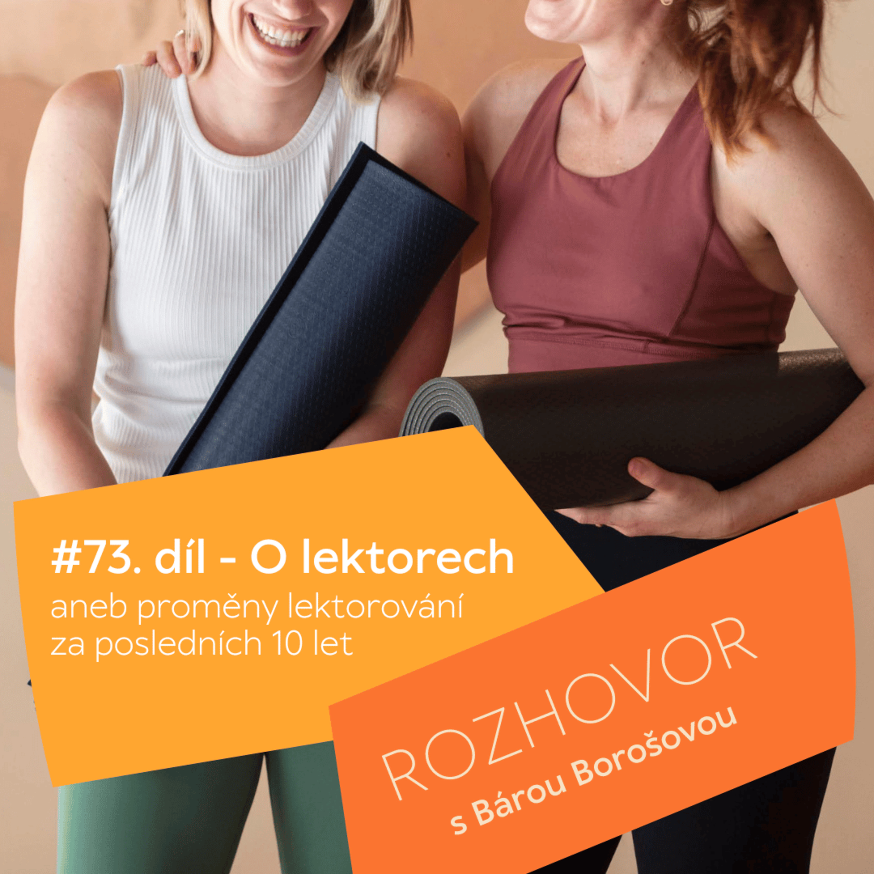 #73 O lektorech a proměnách lektorování v čase - s Bárou Borošovou