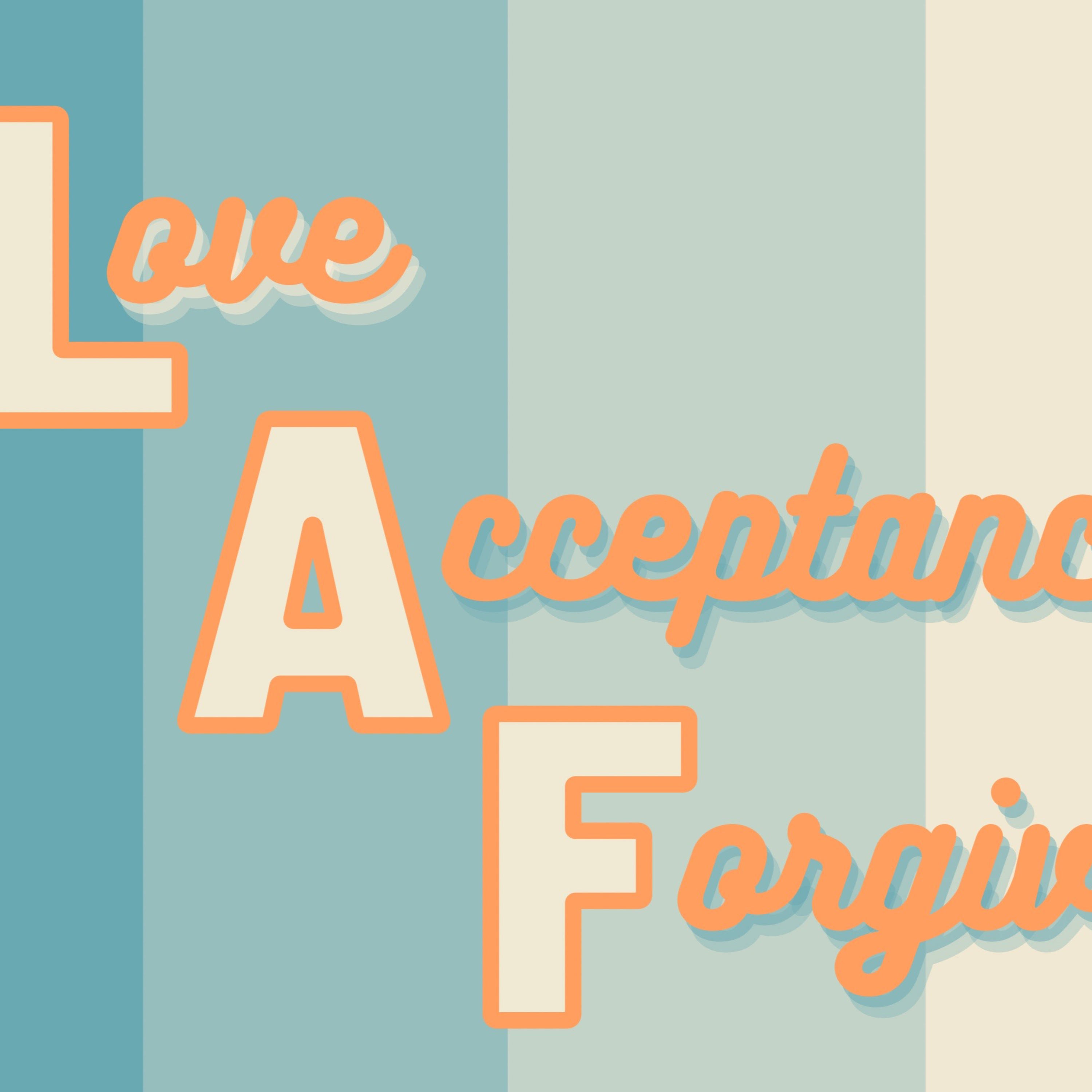 Love. Acceptance. Forgiveness. Pt. 2 - Acceptance episode artwork