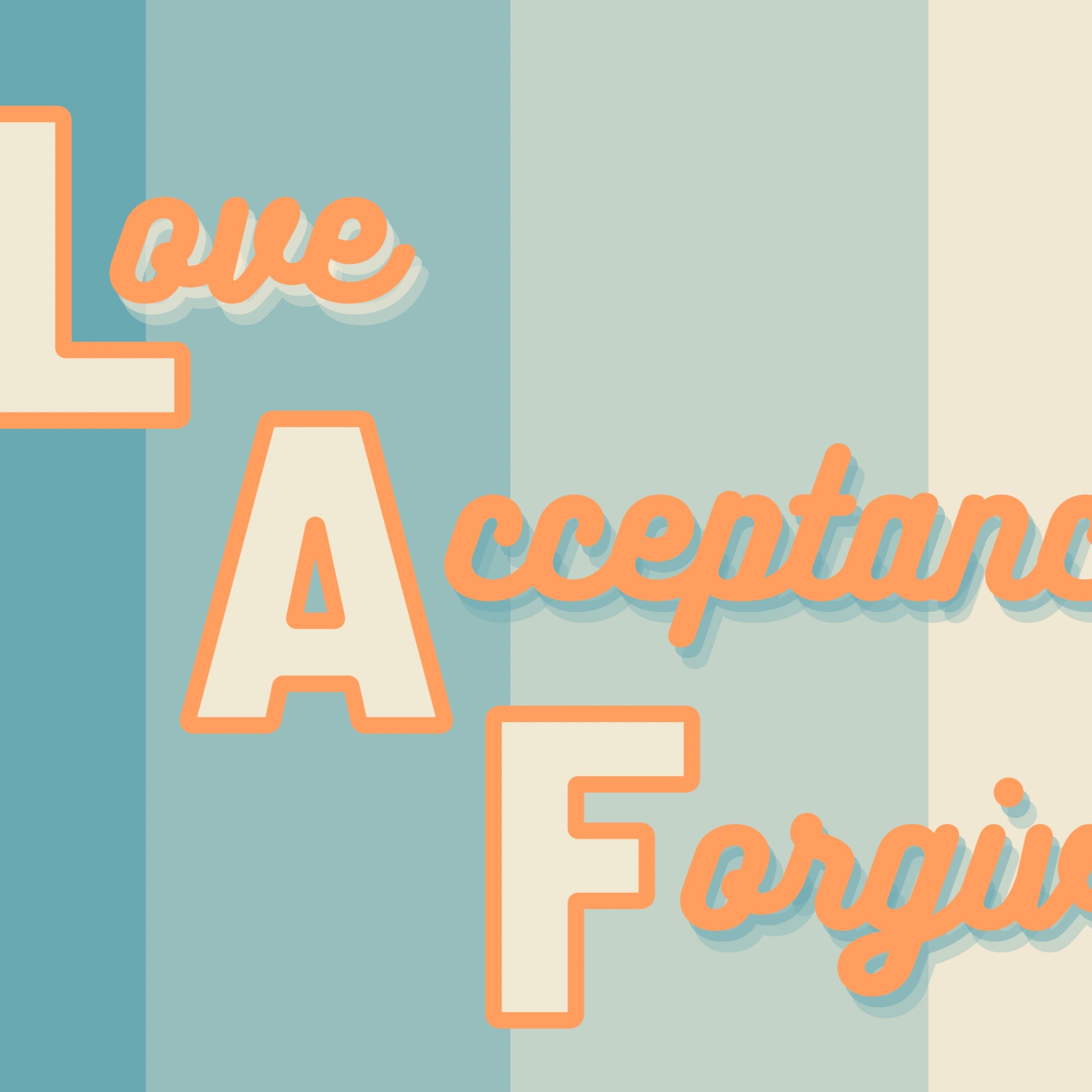 Love. Acceptance. Forgiveness. Pt. 3 - Forgiveness episode artwork