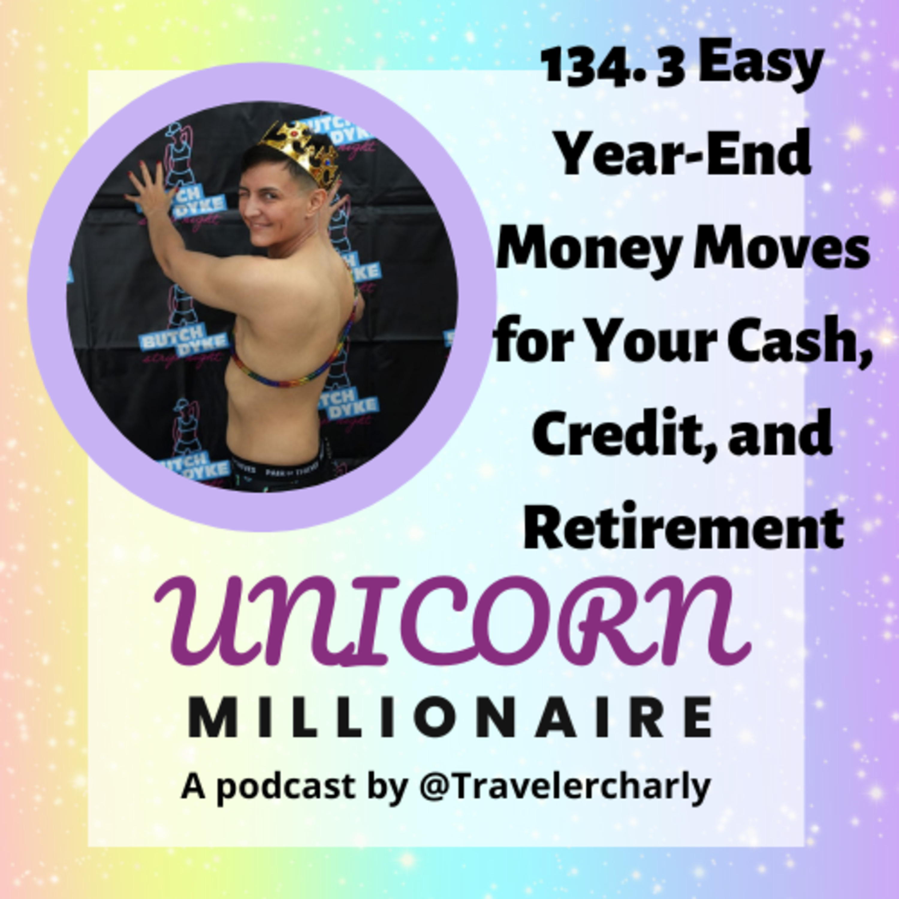 Unicorn Millionaire Podcast: LGBTQ+ BIPOC Financial Coaching to Crush Debt and Retire Early