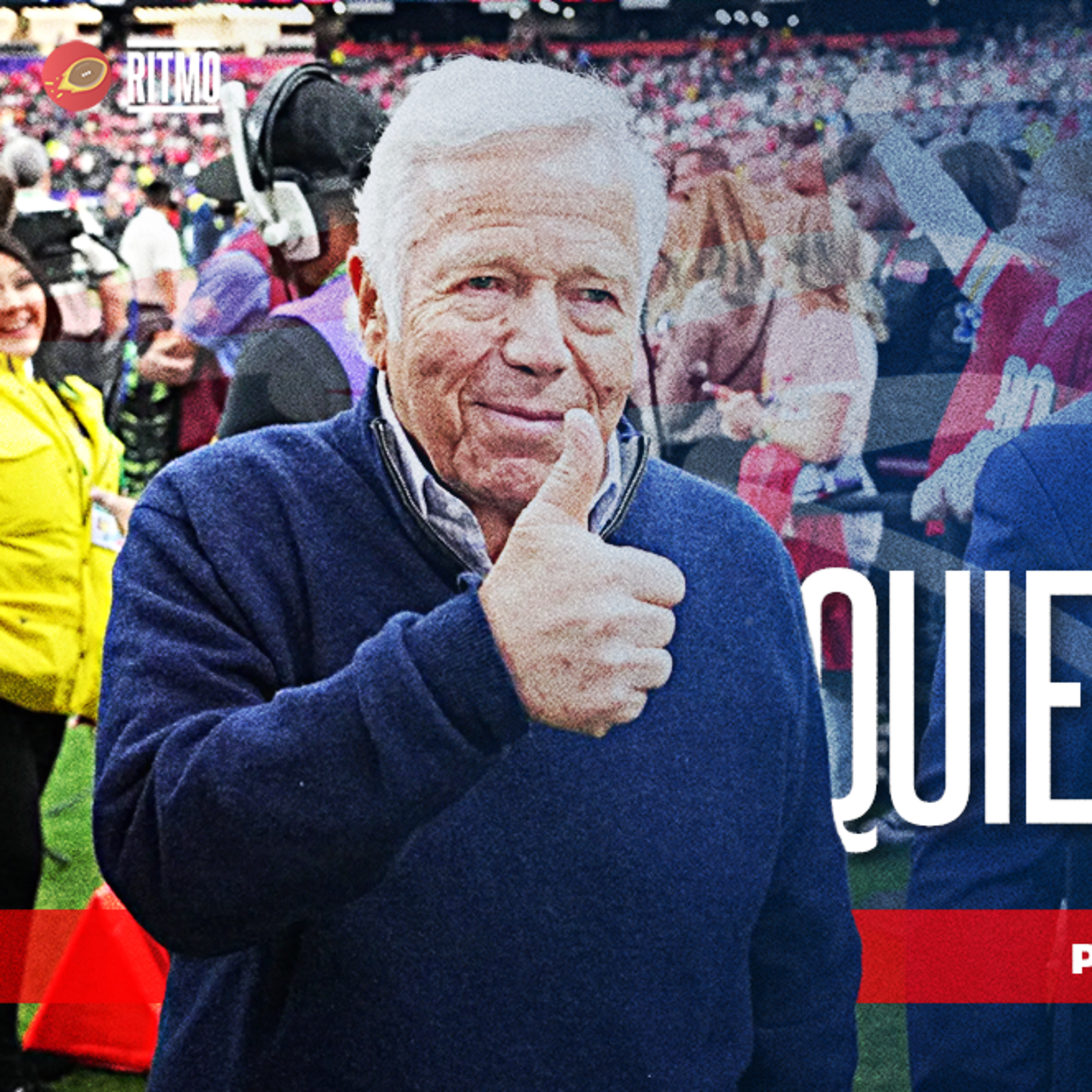 ¿Merece Kraft el Salón de la Fama? | Álvaro Martín y Dany Limón | Ritmo NFL T5 E9 | 21/SEP/24 episode artwork