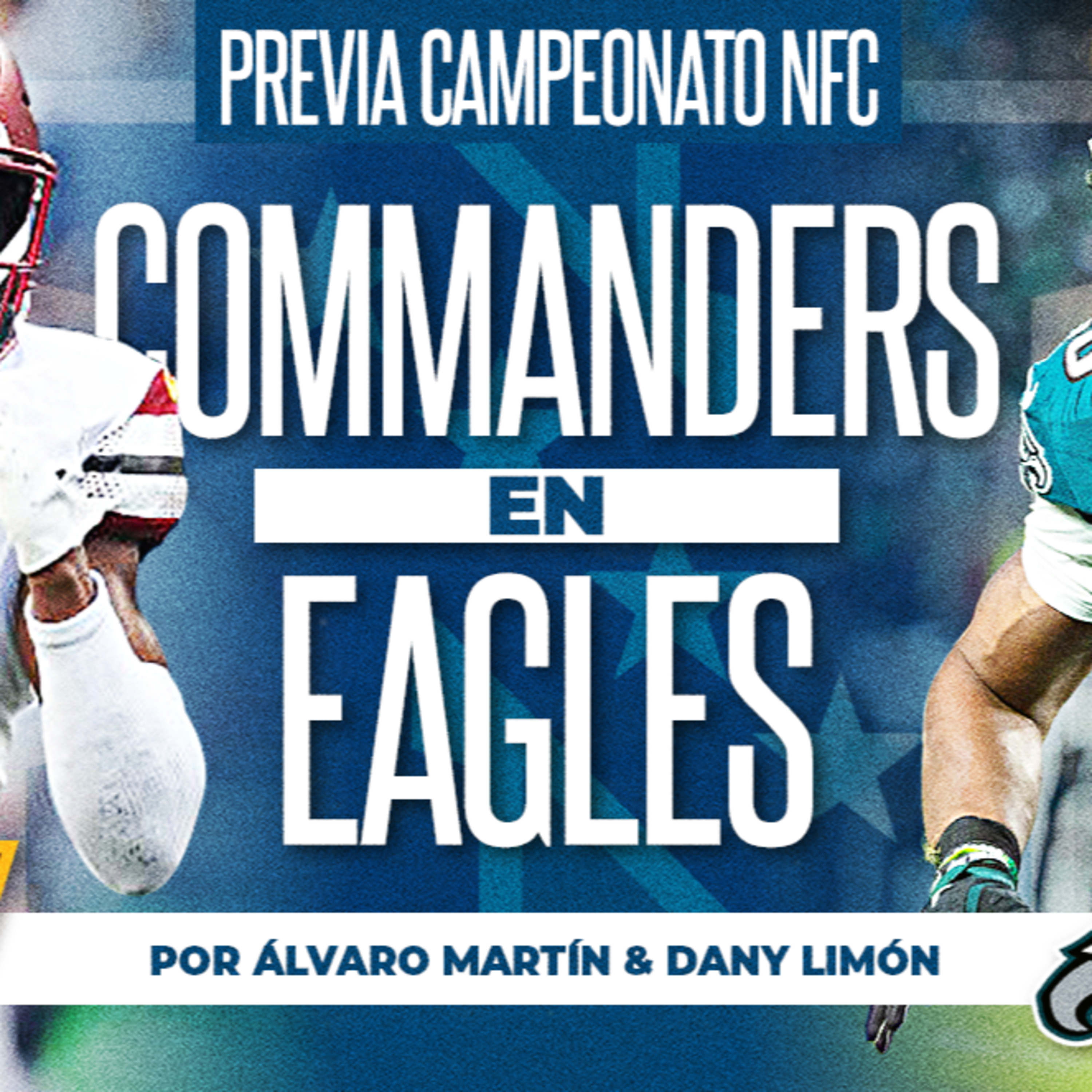 Washington-Philadelphia: CAMPEONATO DE LA NFC | Álvaro Martín y Dany Limón | Ritmo NFL T5 E124 episode artwork