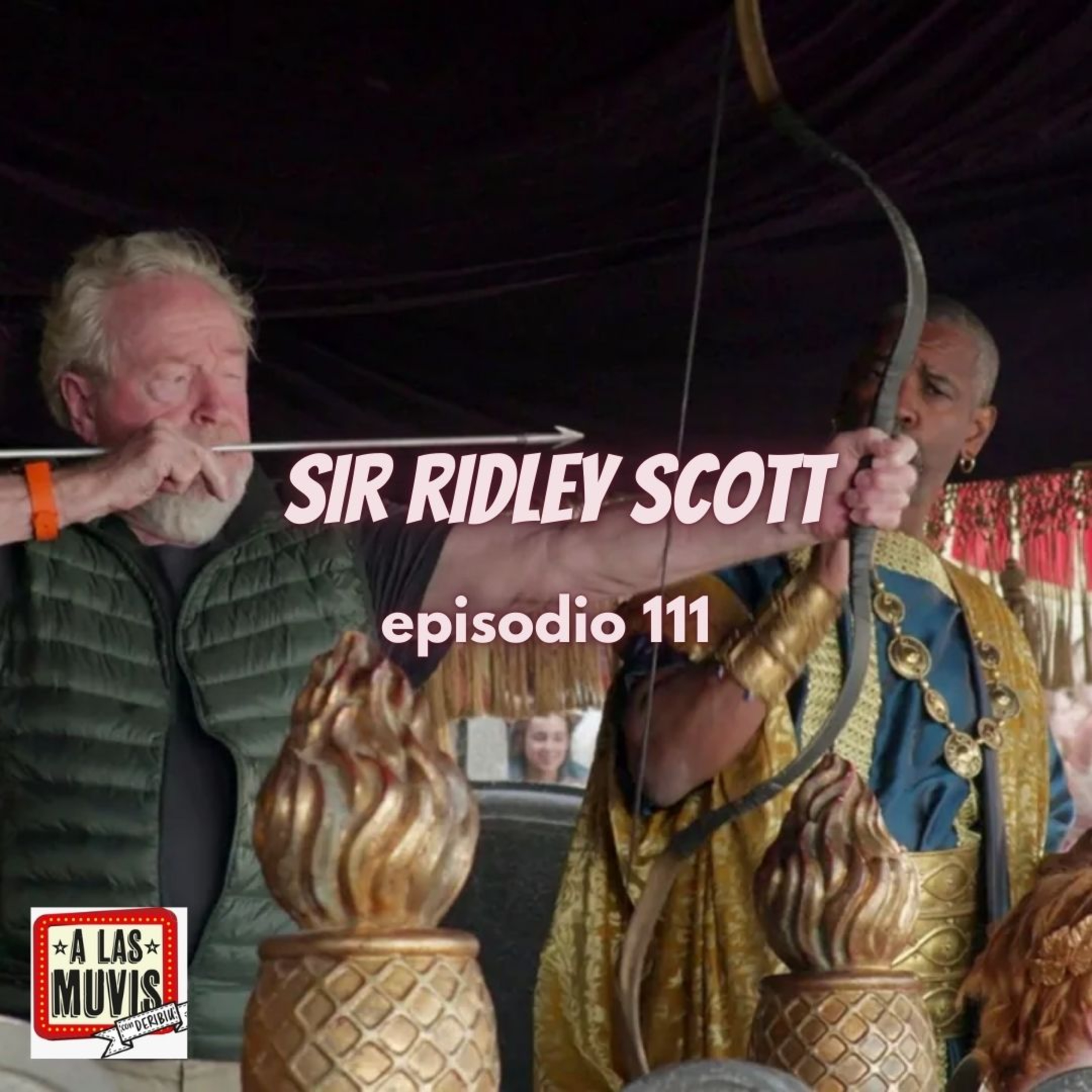 111 - SIR RIDLEY SCOTT episode artwork