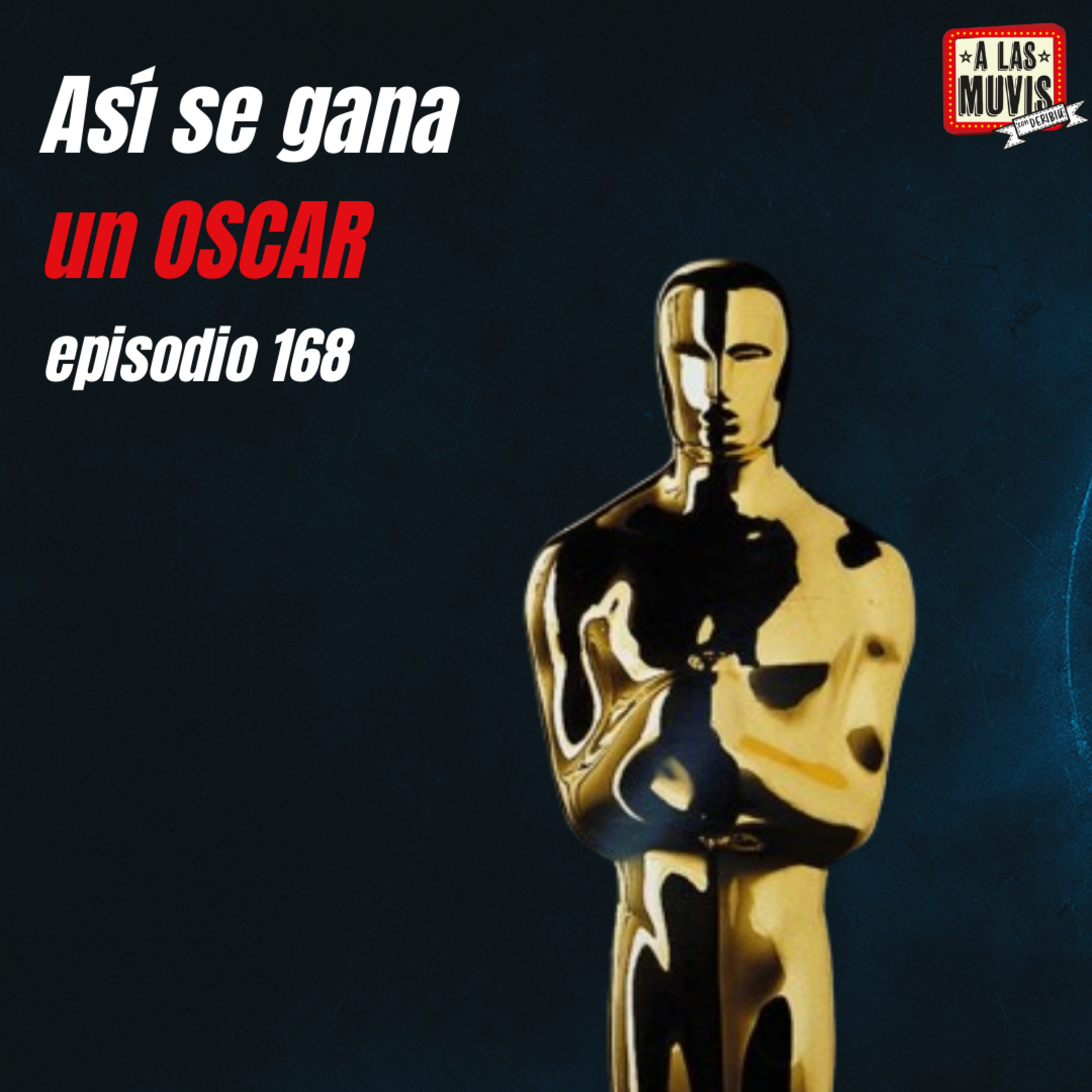 168|ASÍ SE GANA UN OSCAR episode artwork