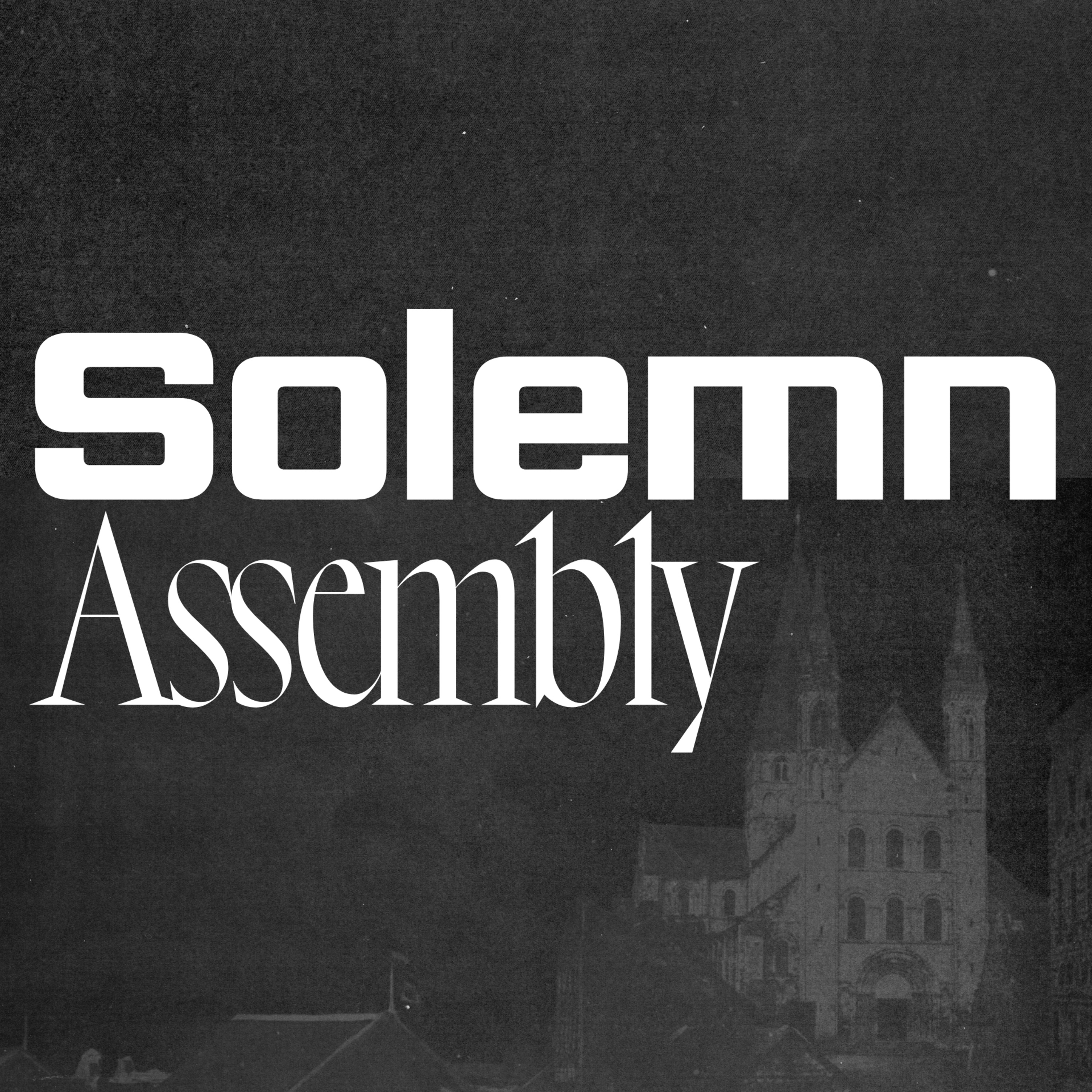 Solemn Assembly | "The Church America Needs" episode artwork