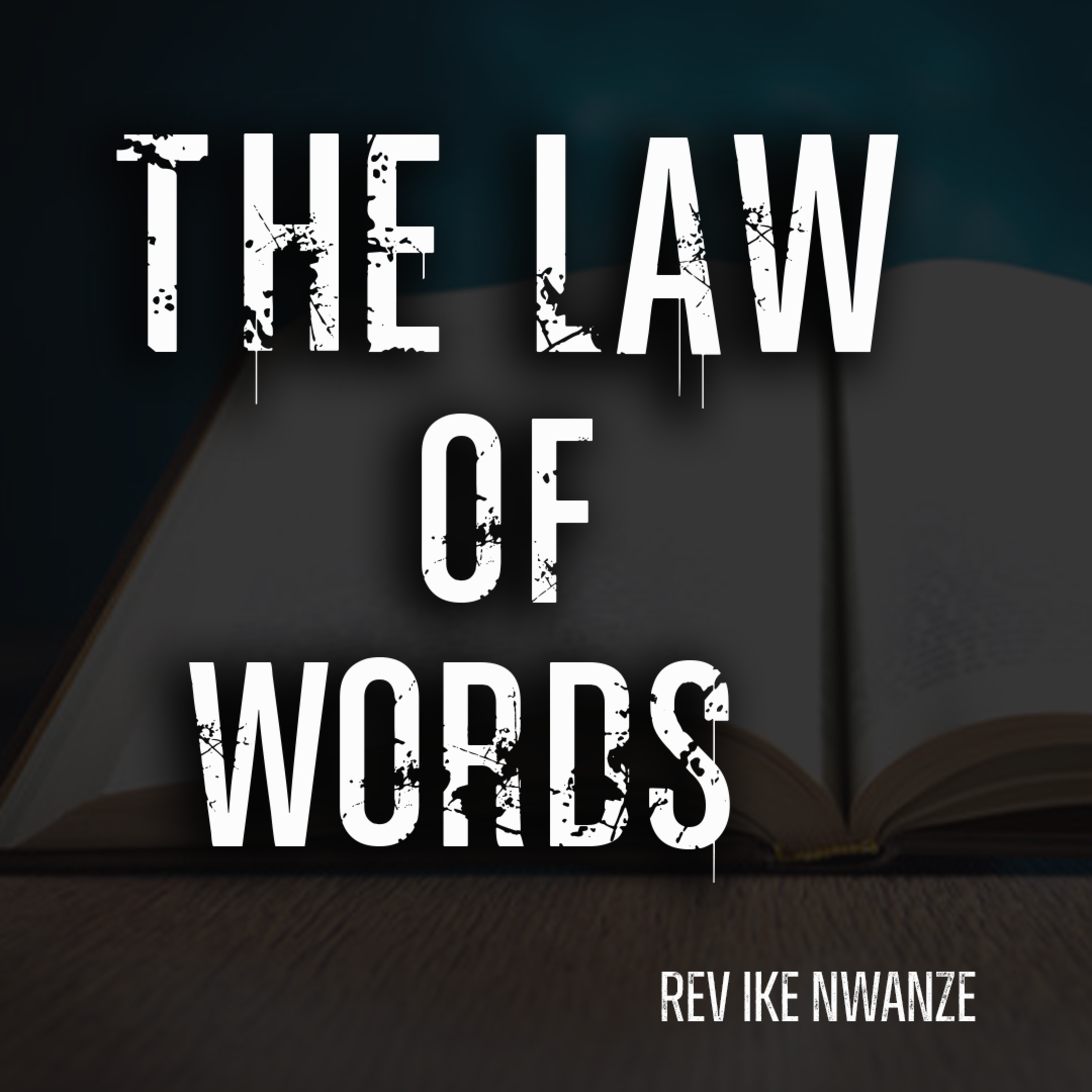 The Law of Words by Reverend Ike Mwanke episode artwork