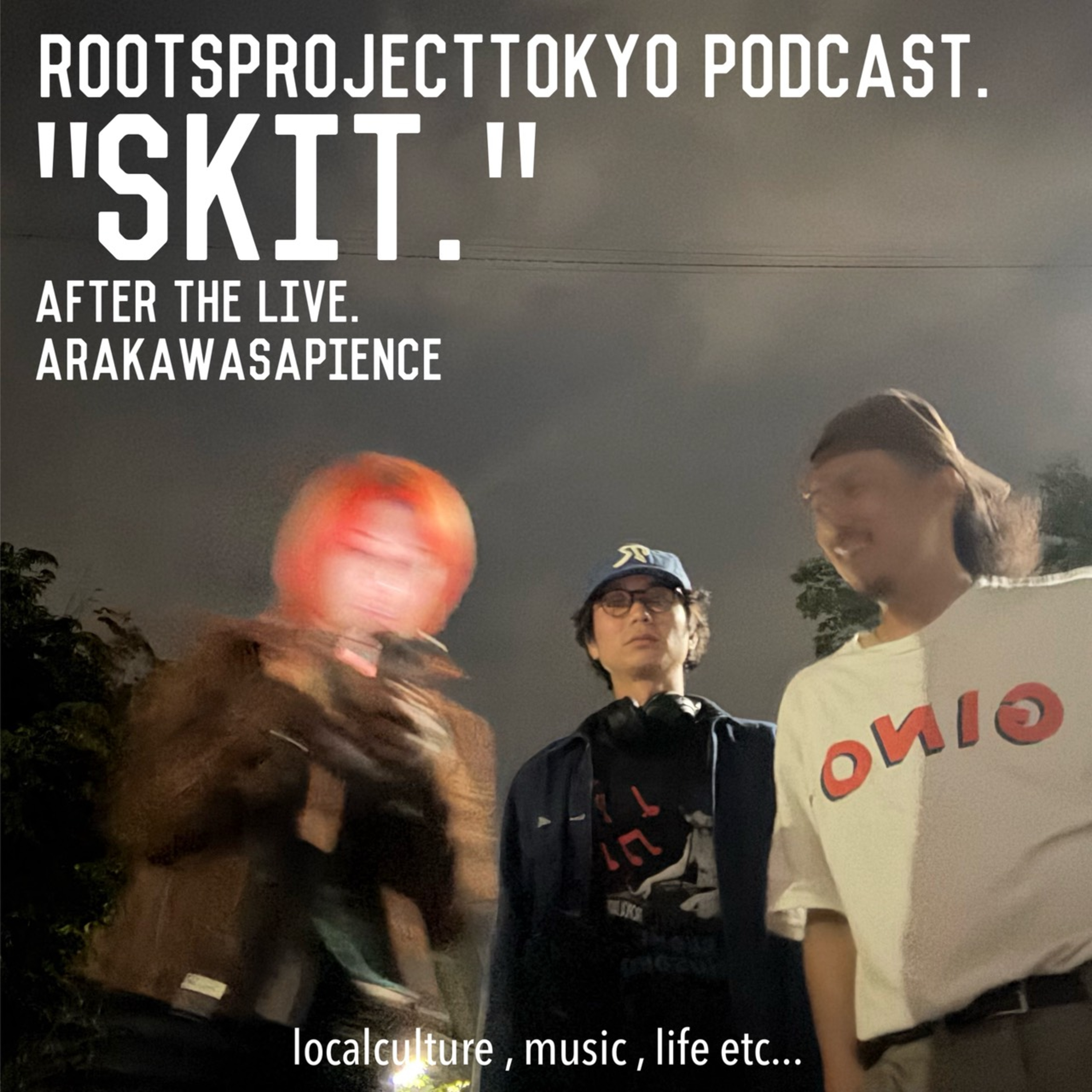 #147 荒川サピエンスライブ後の車中REC。