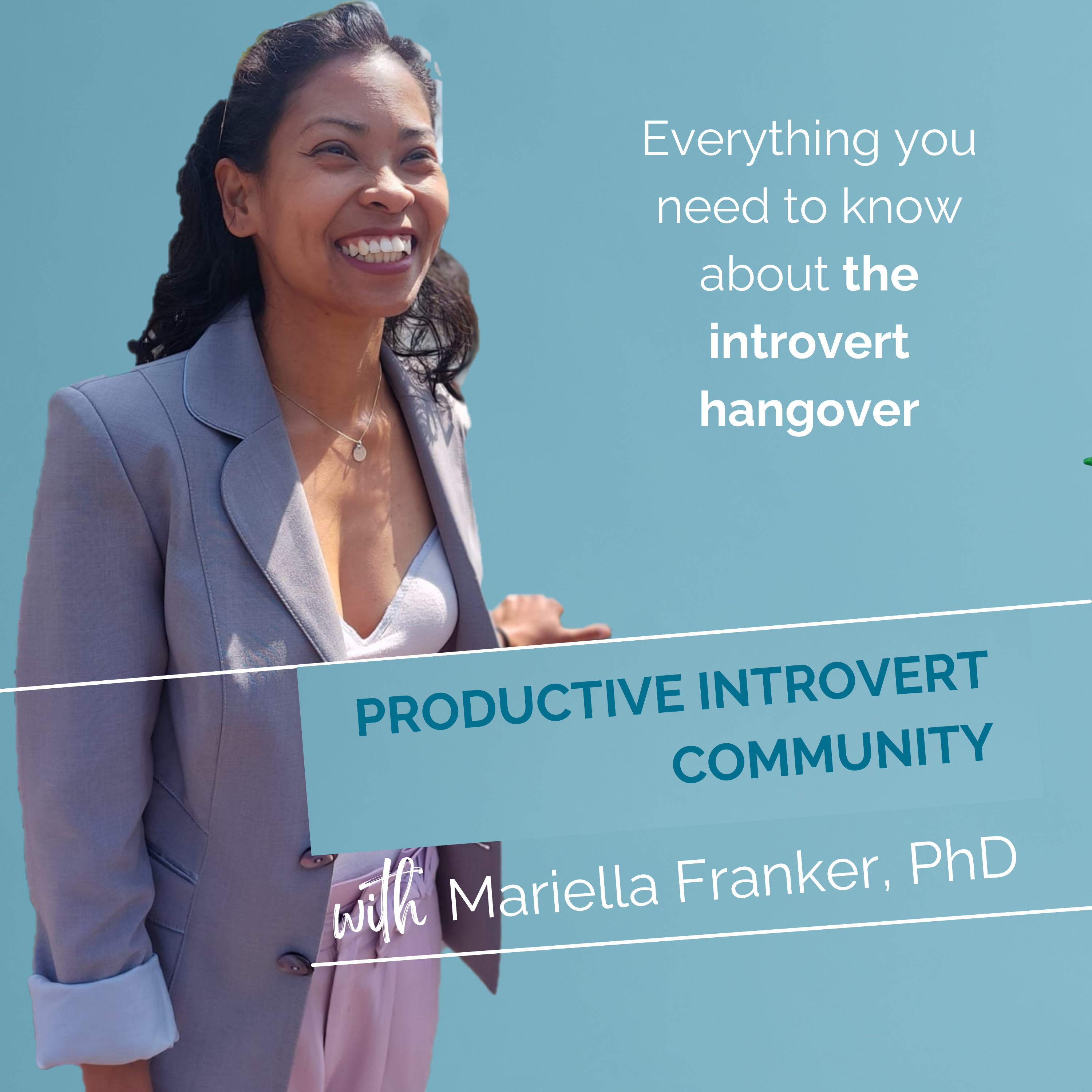 The Exploring Introvert with Mariella Franker, PhD