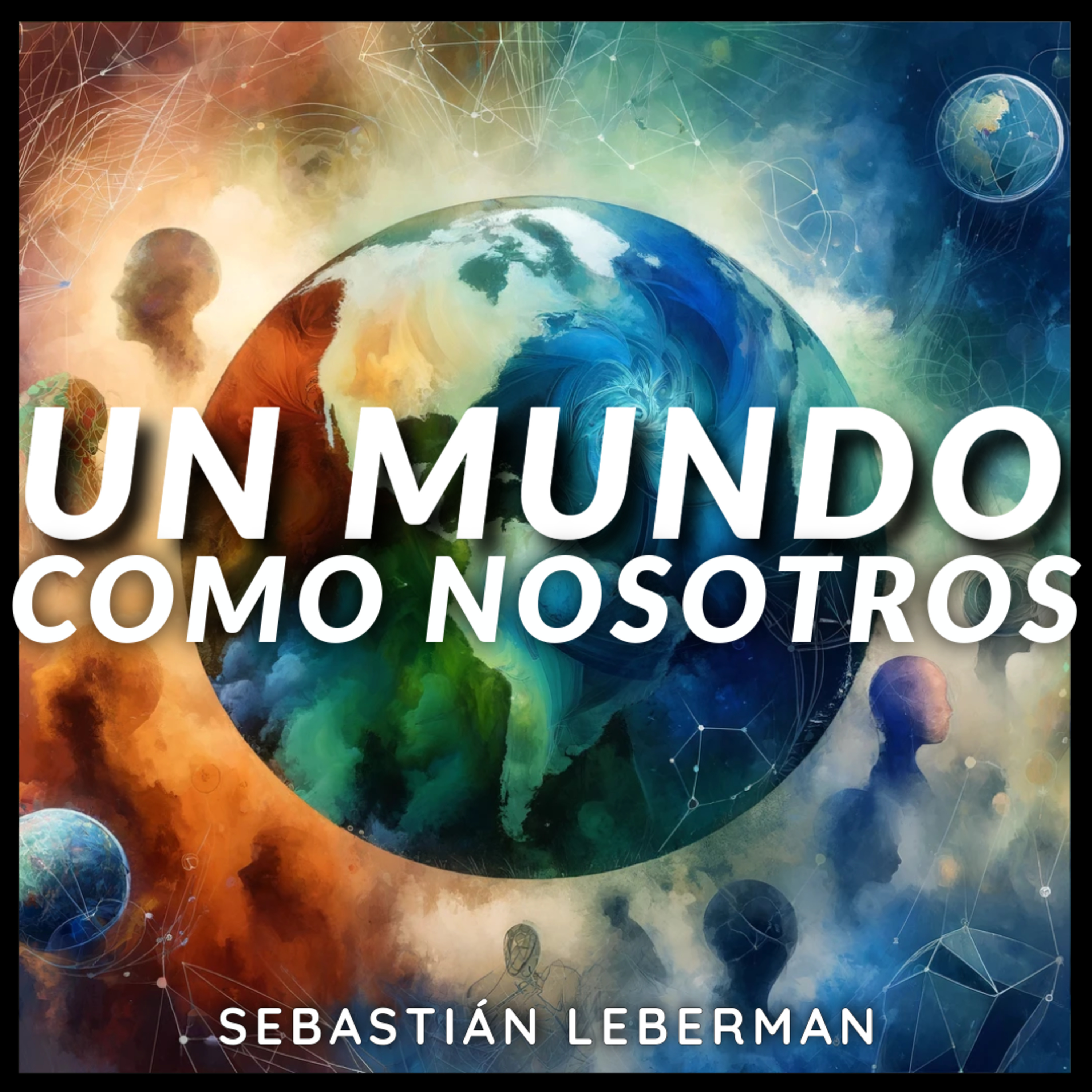 Un Mundo Como Nosotros