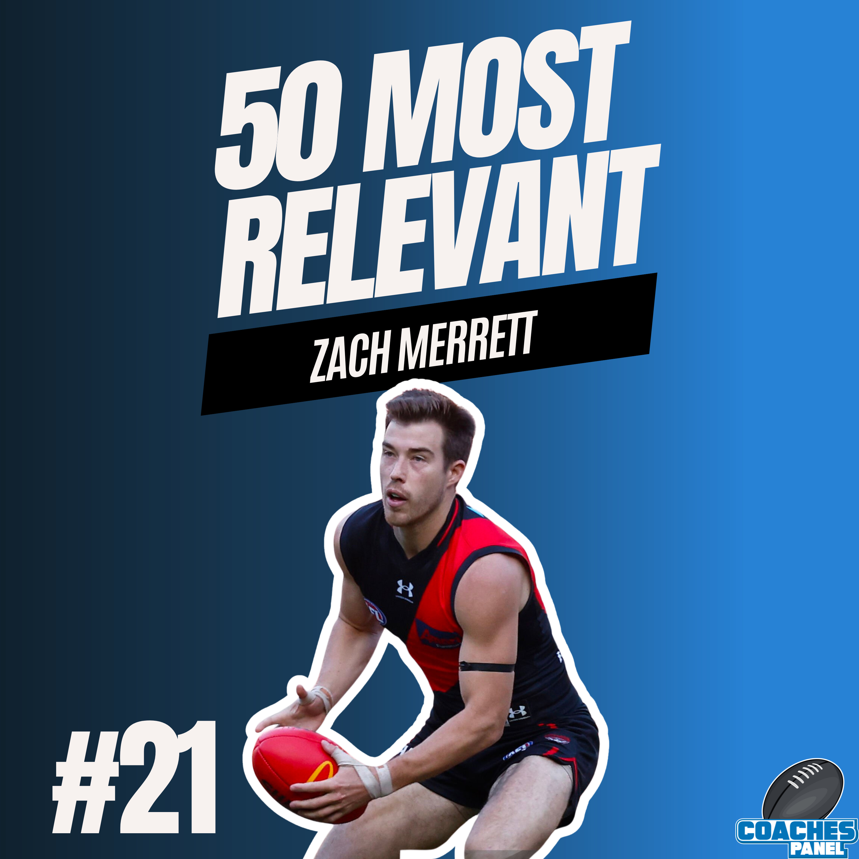 #21 Most Relevant | Zach Merrett