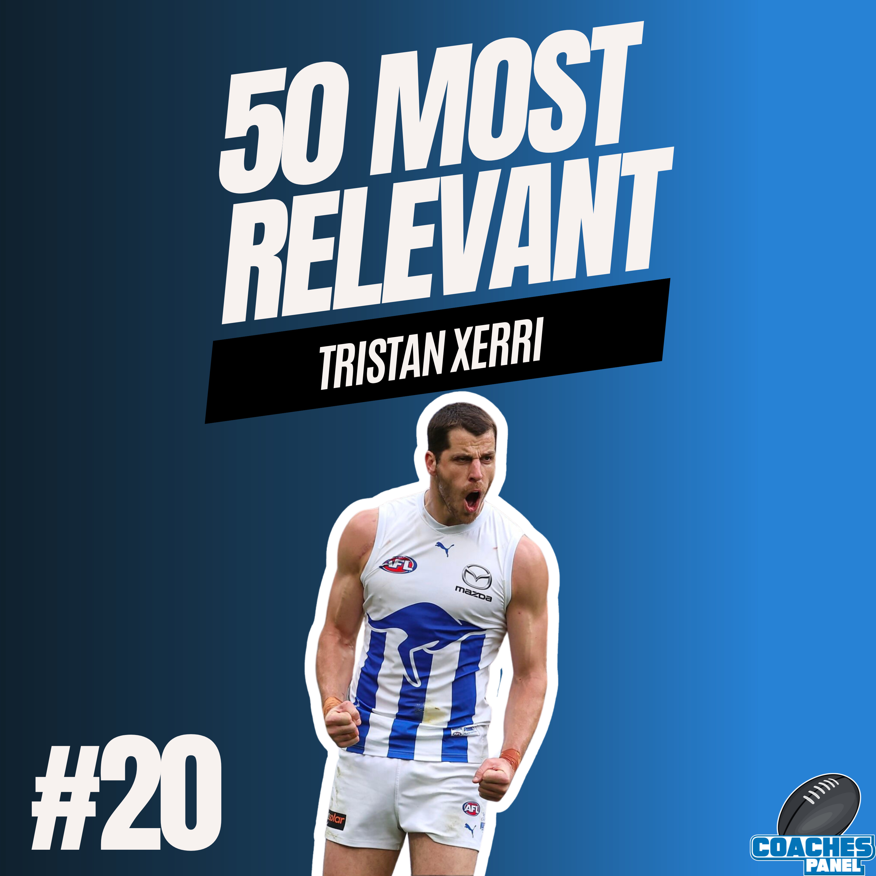 #20 Most Relevant | Tristan Xerri