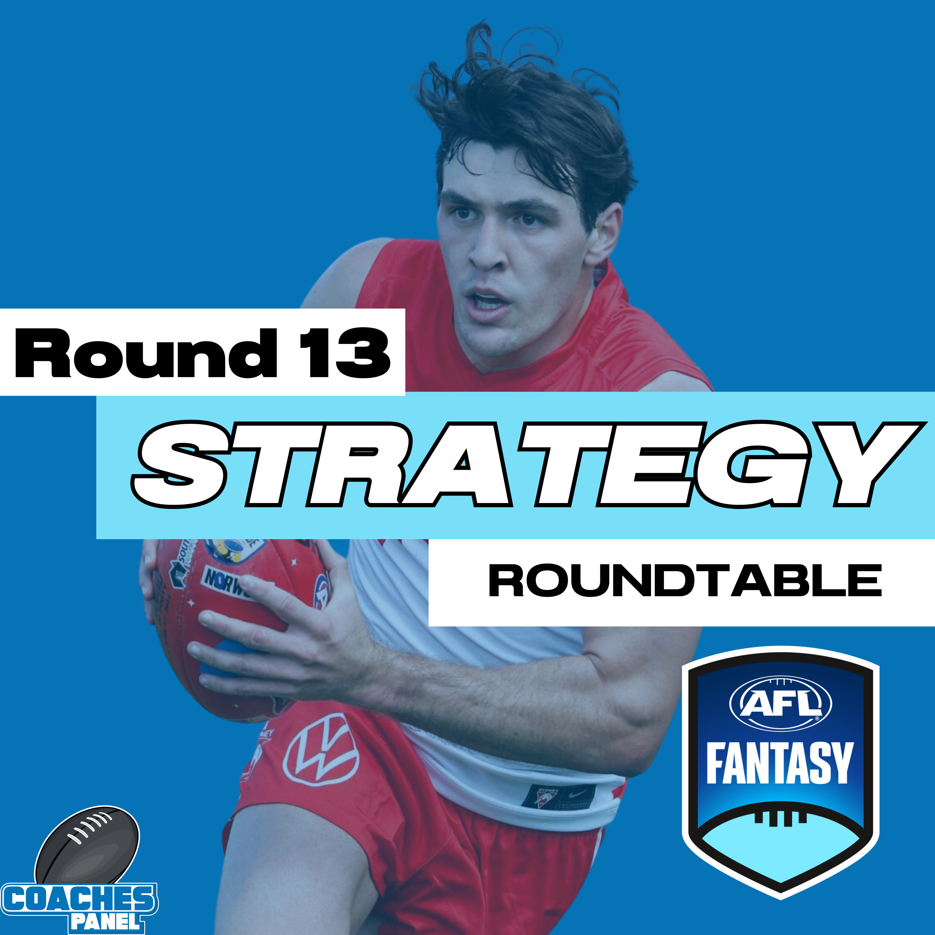 AFLFantasy Strategy Roundtable | Round Thirteen