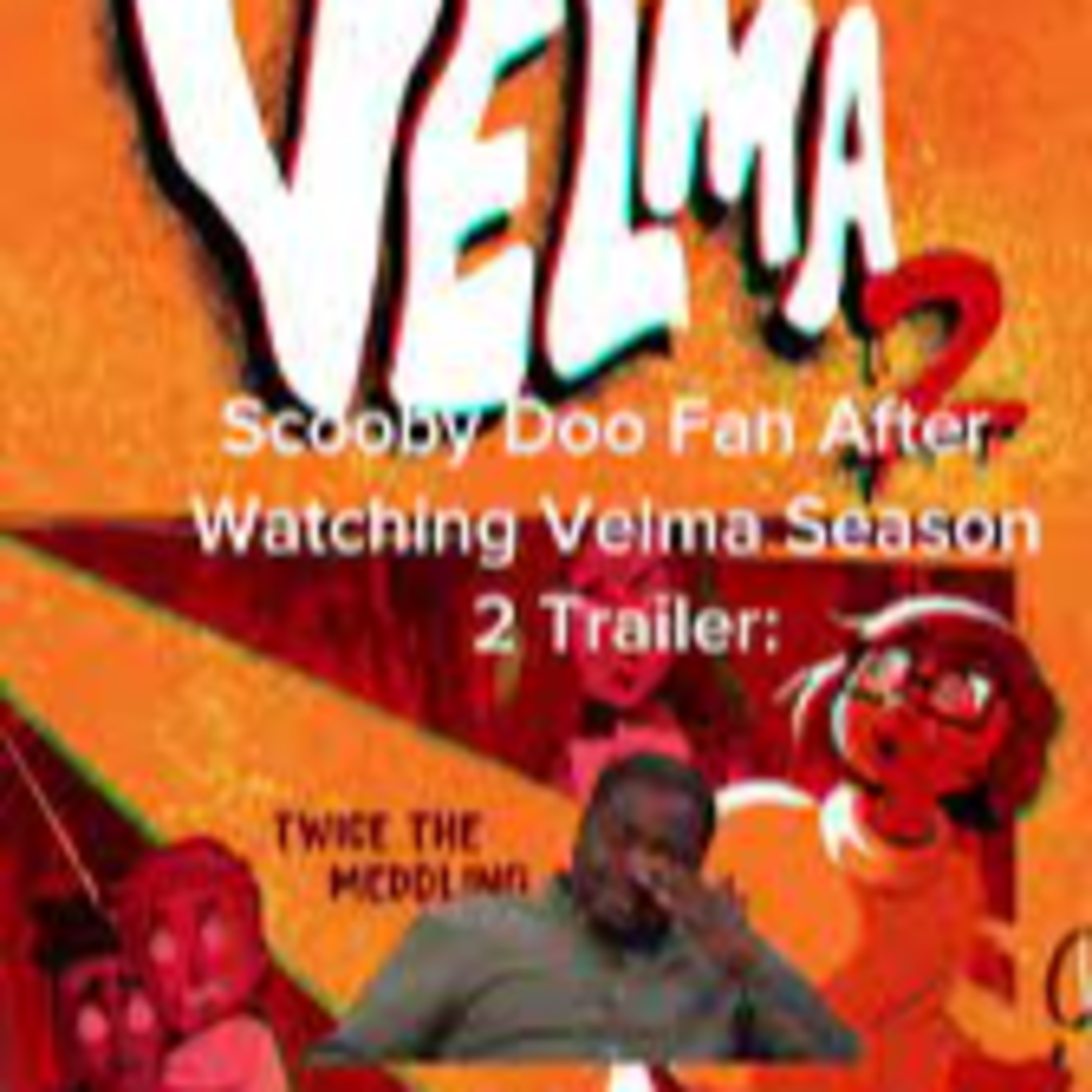 VELMA Season 2 Is A Major Example Of How Not To Do A Adult Series Based On A Beloved Franchise. episode artwork