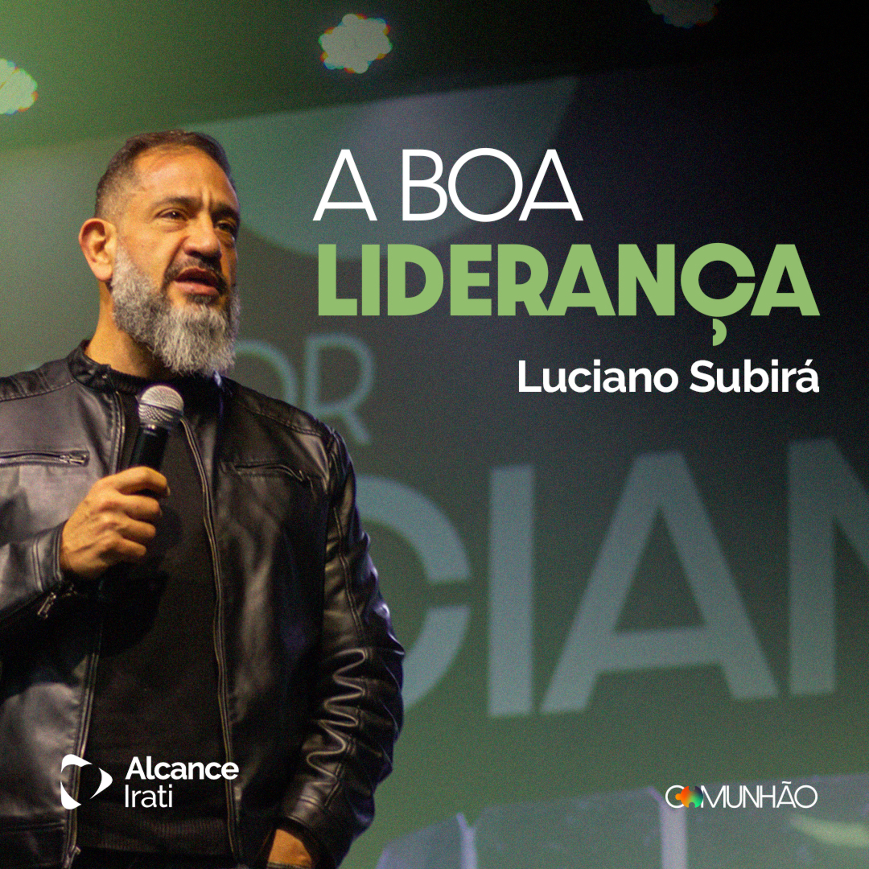 A Boa Liderança - Luciano Subirá