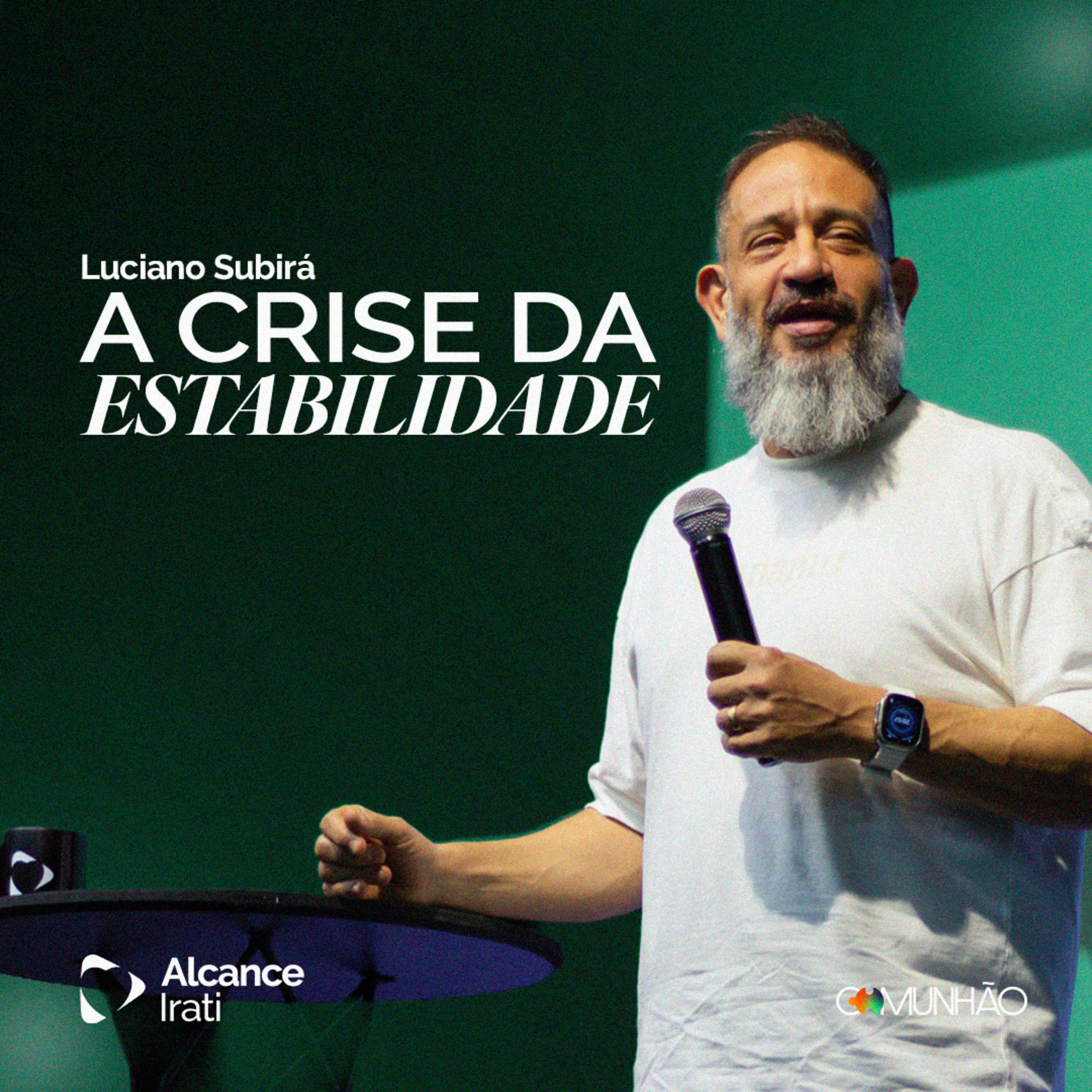 A Crise da Estabilidade - Luciano Subirá