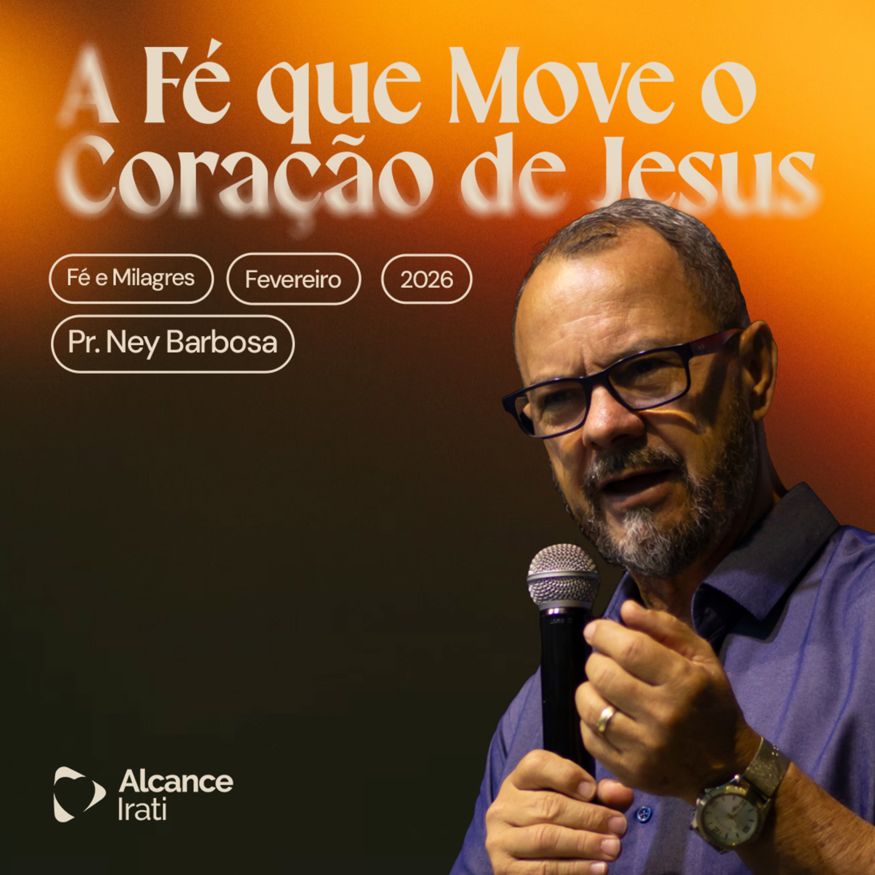 A Fé que Move o Coração de Jesus - Ney Barbosa