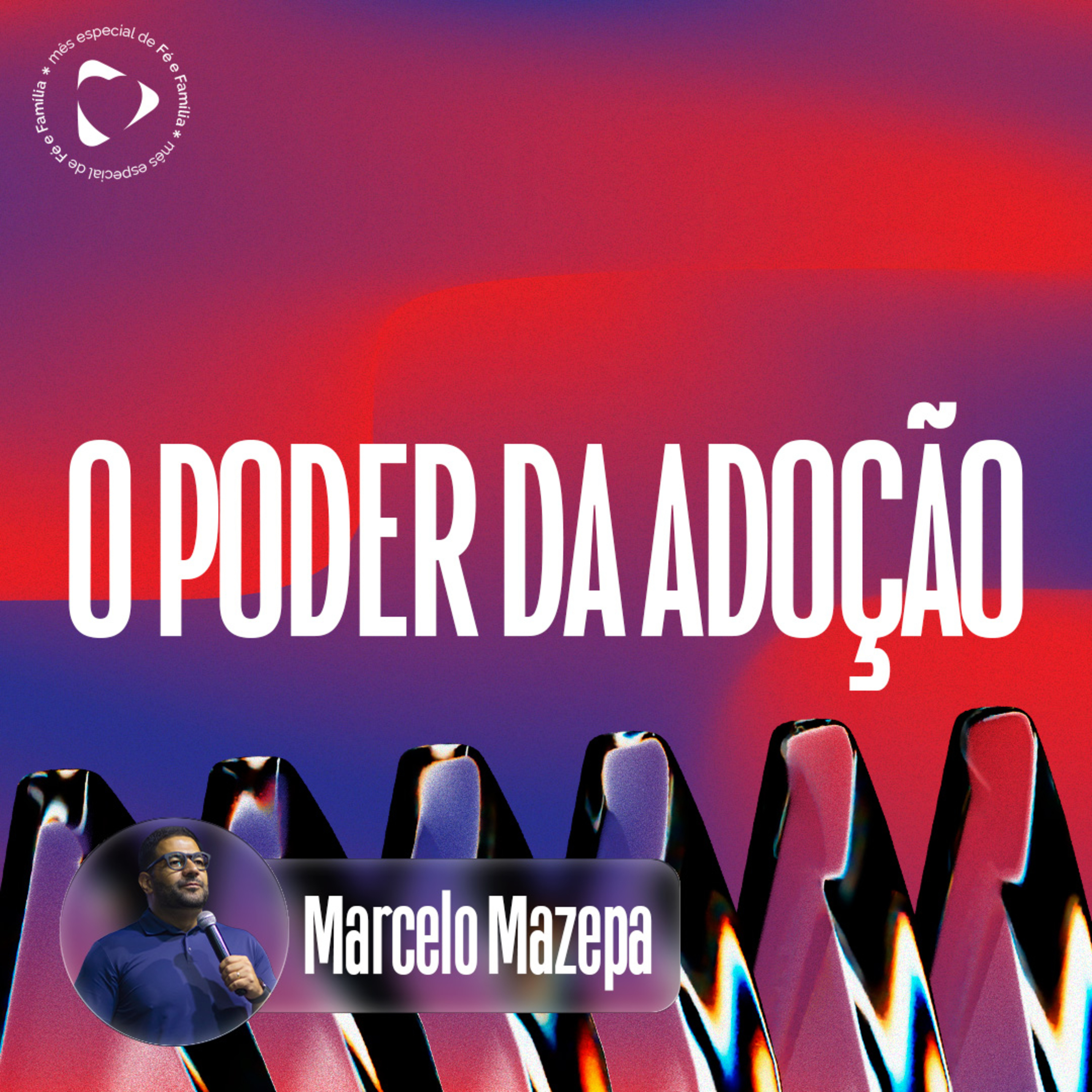 O Poder da Adoção - Marcelo Mazepa