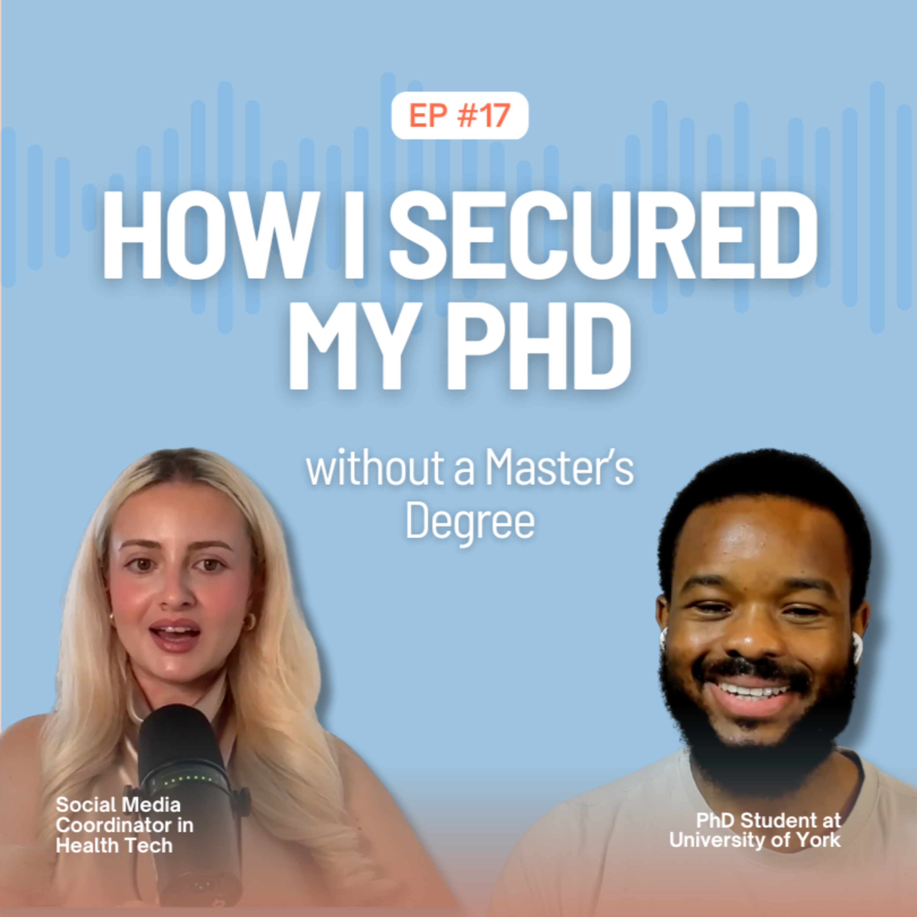 Ep. 17 The Story of How I Secured my PhD Without a Master's Degree