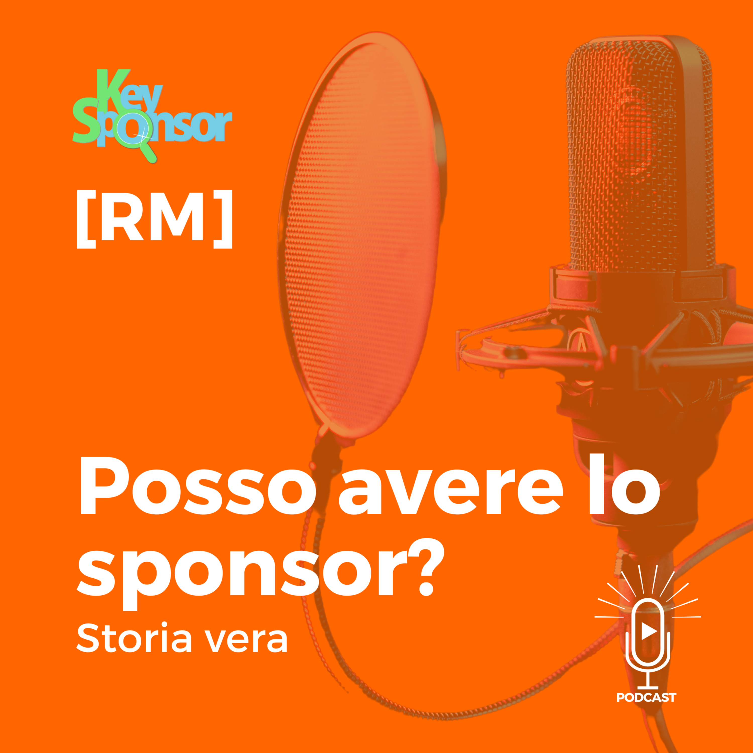 [RM] Posso avere lo sponsor - Storia vera