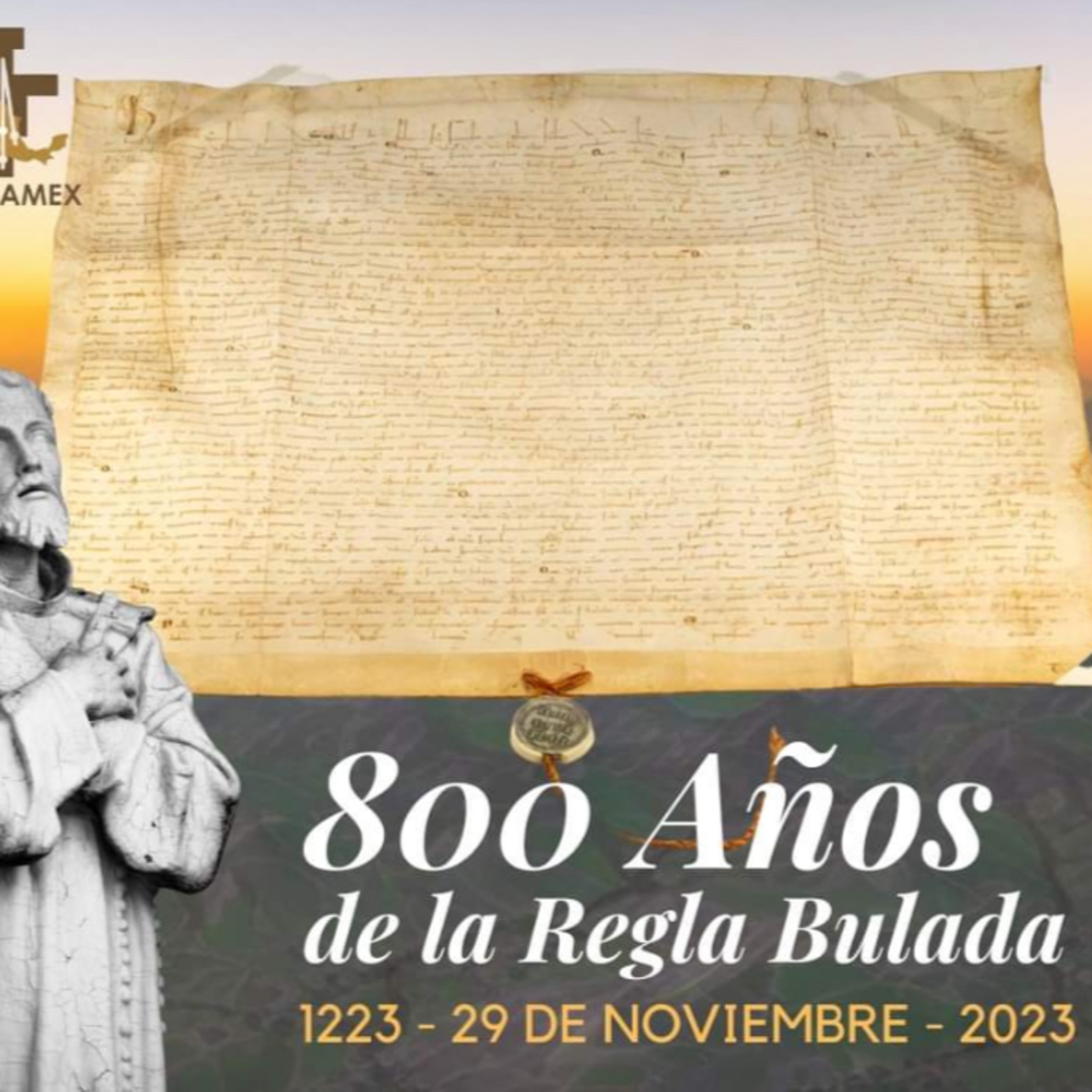 800 Años DE LA APROBACIÓN DE LA REGLA BULADA FRANCISCANA (29/Sep/2023)