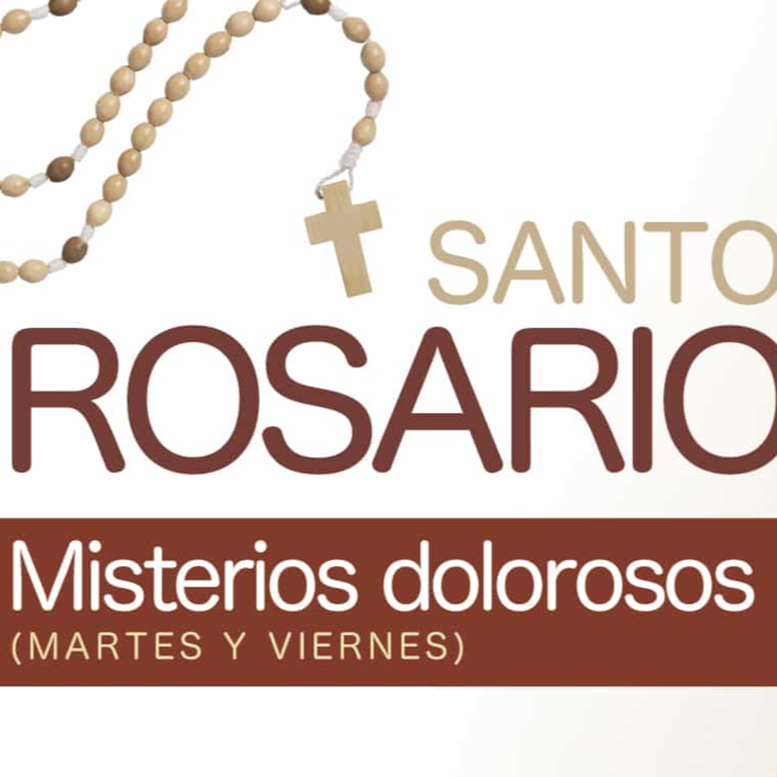 Santo Rosario: Misterios Dolorosos