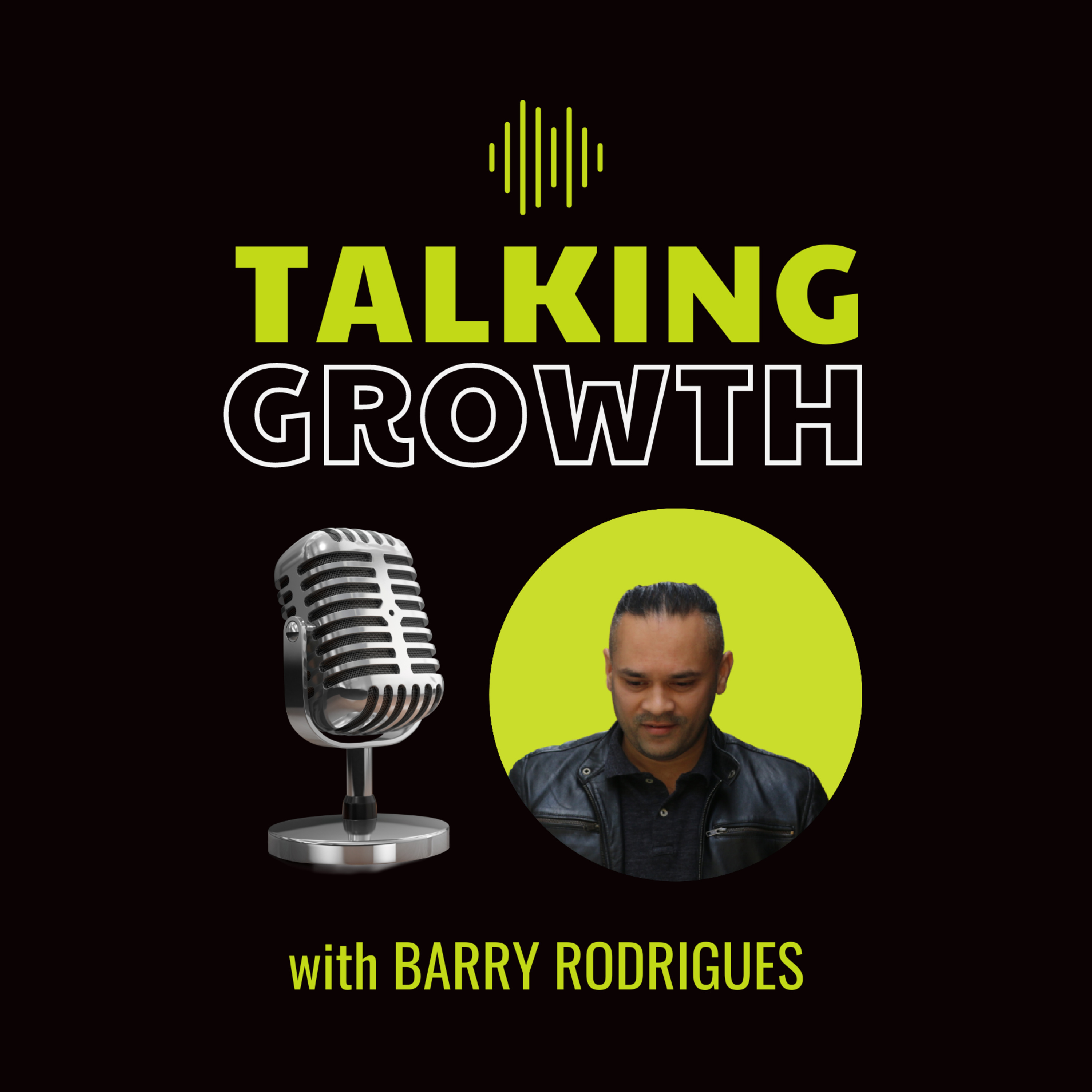 Talking Growth with Barry Rodrigues