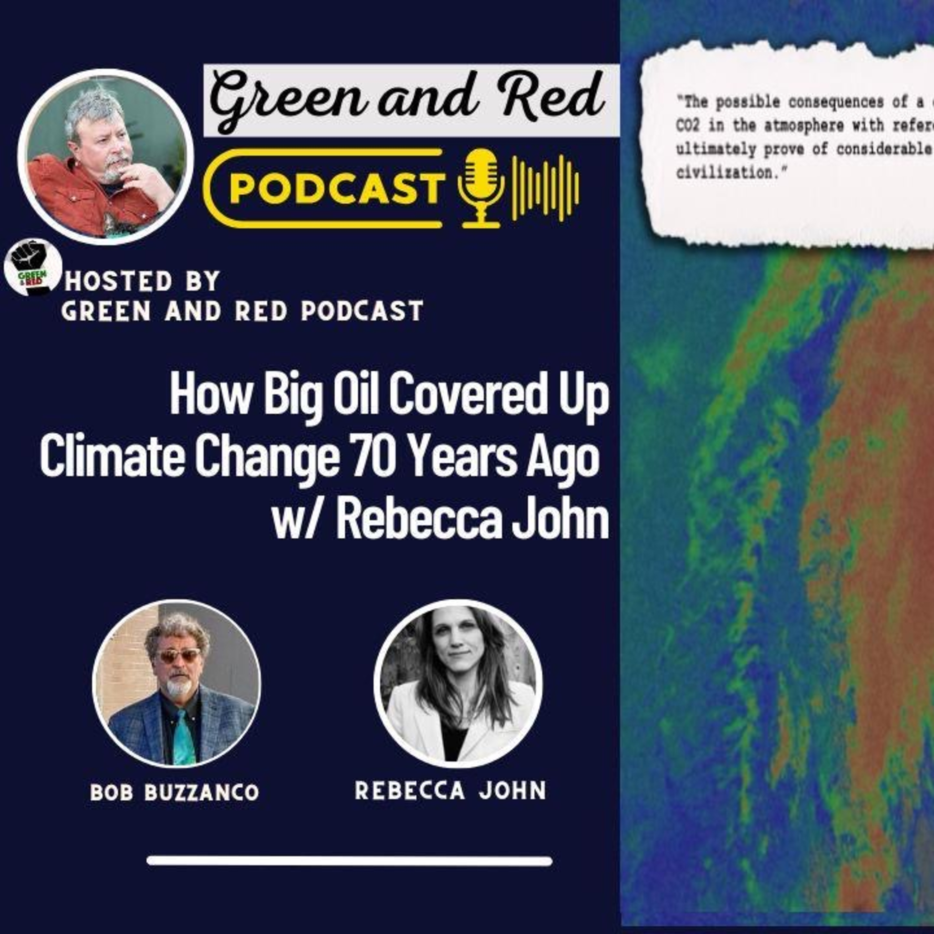 How Big Oil Covered Up Climate Change 70 Years Ago w/ Rebecca John (G&R 352)