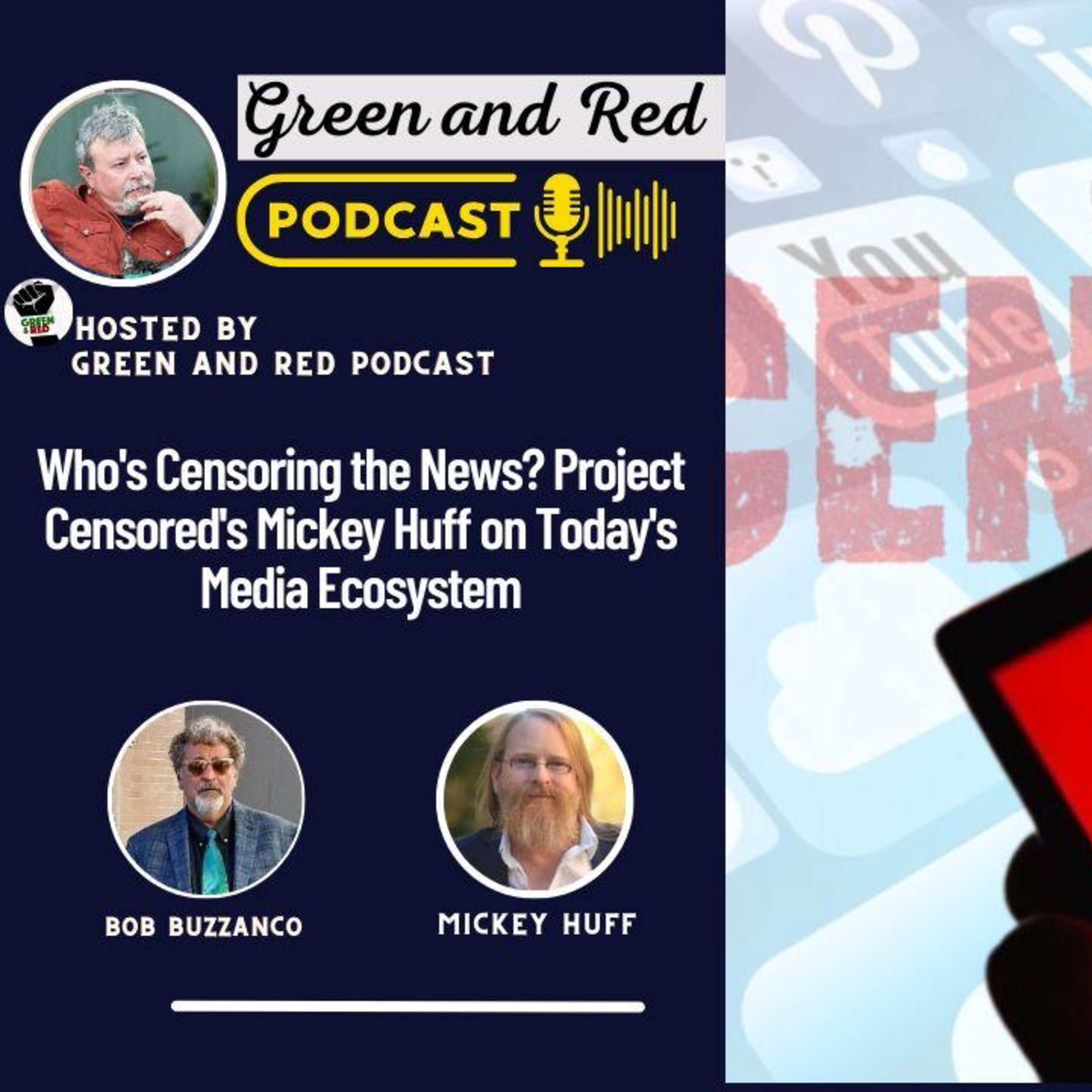 Who's Censoring the News? Mickey Huff of "Project Censored" on Today's Media Ecosystem (G&R 368)